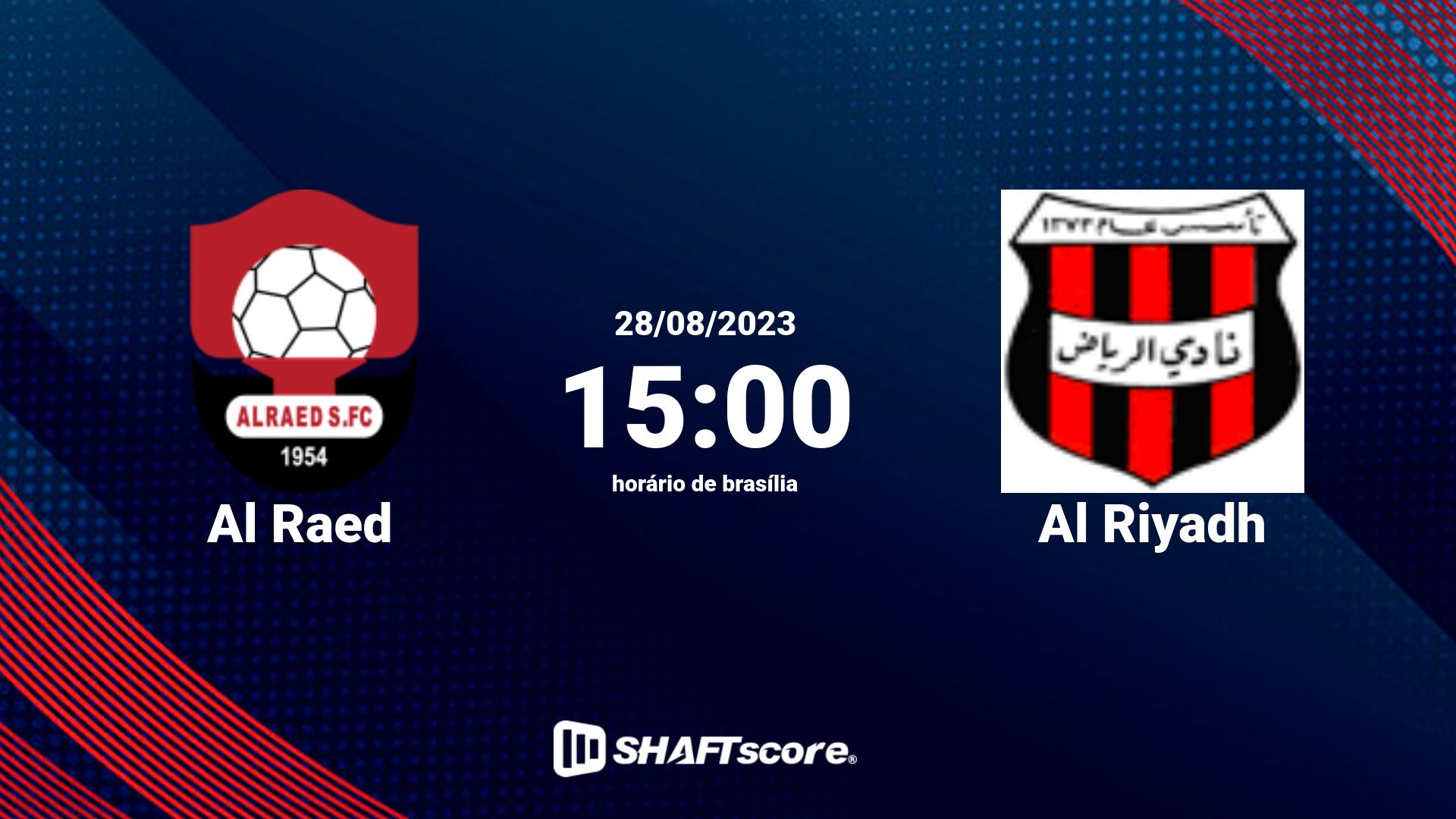 Estatísticas do jogo Al Raed vs Al Riyadh 28.08 15:00