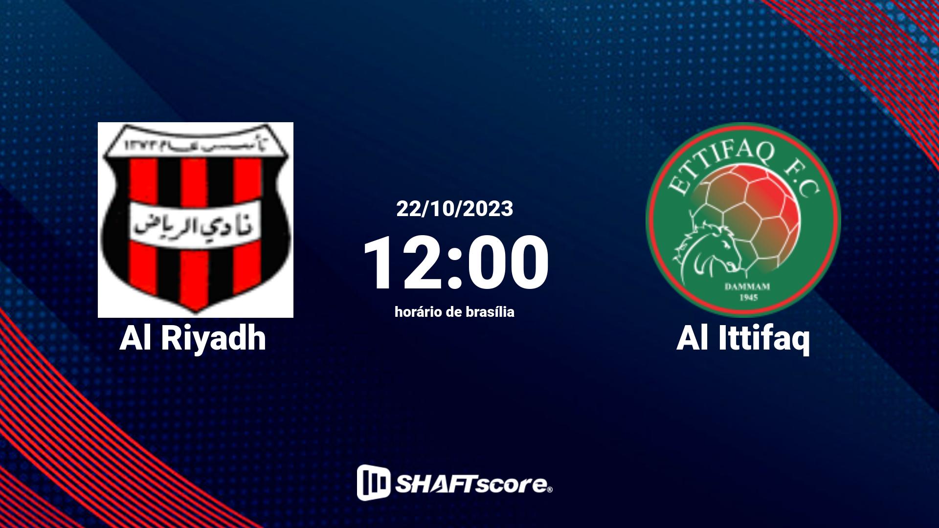 Estatísticas do jogo Al Riyadh vs Al Ittifaq 22.10 12:00