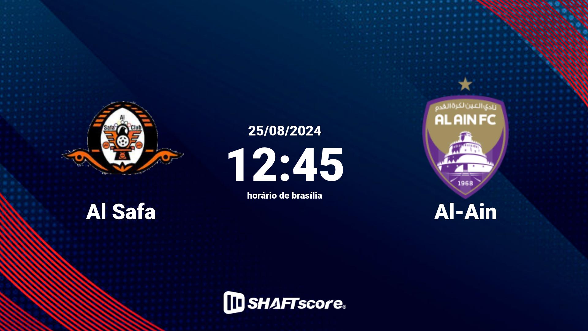 Estatísticas do jogo Al Safa vs Al-Ain 25.08 12:45