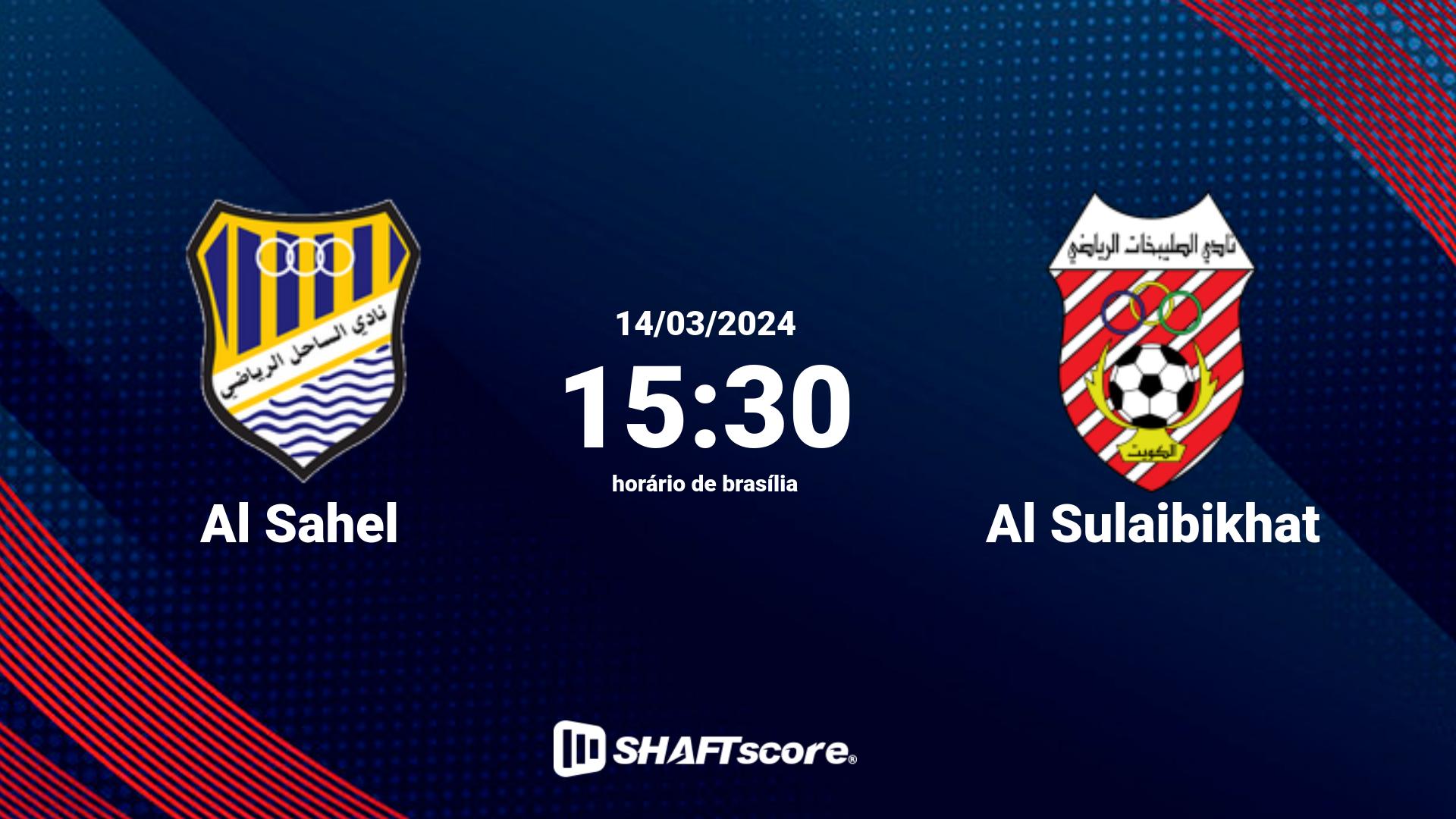 Estatísticas do jogo Al Sahel vs Al Sulaibikhat 14.03 15:30