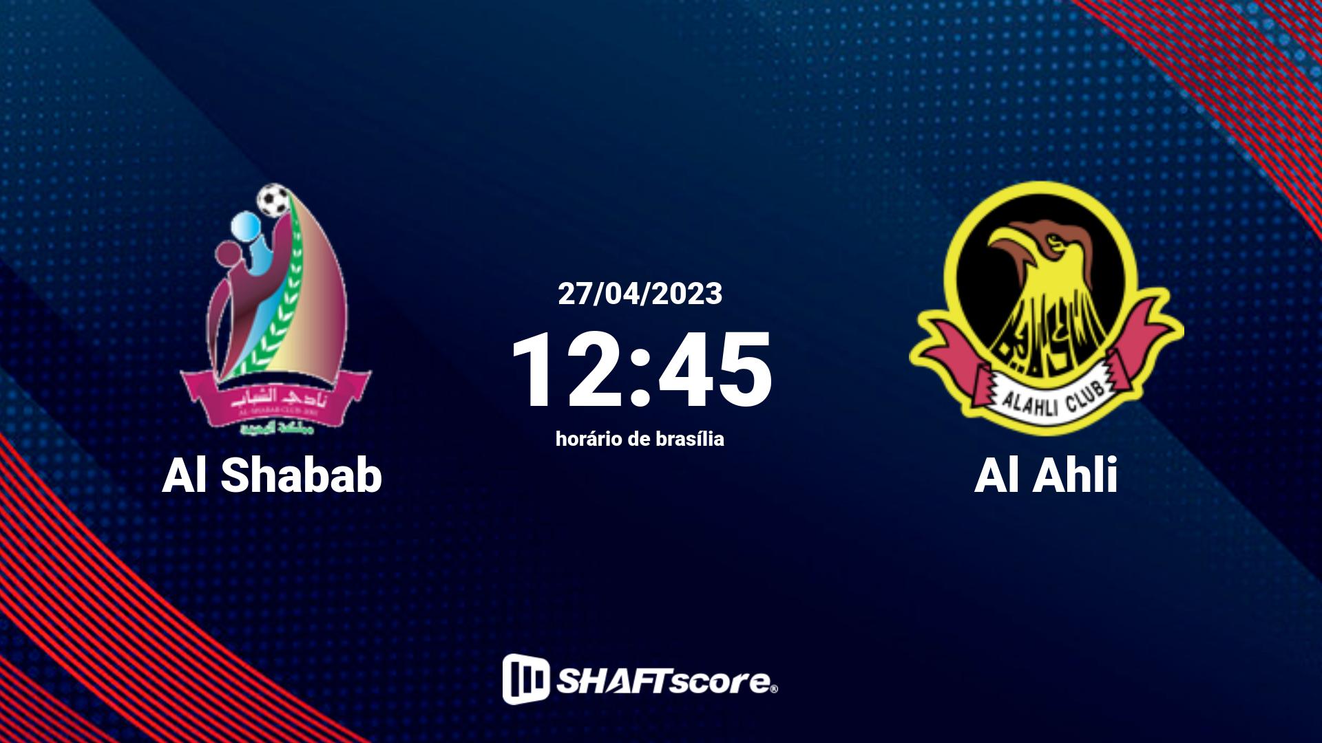 Estatísticas do jogo Al Shabab vs Al Ahli 27.04 12:45