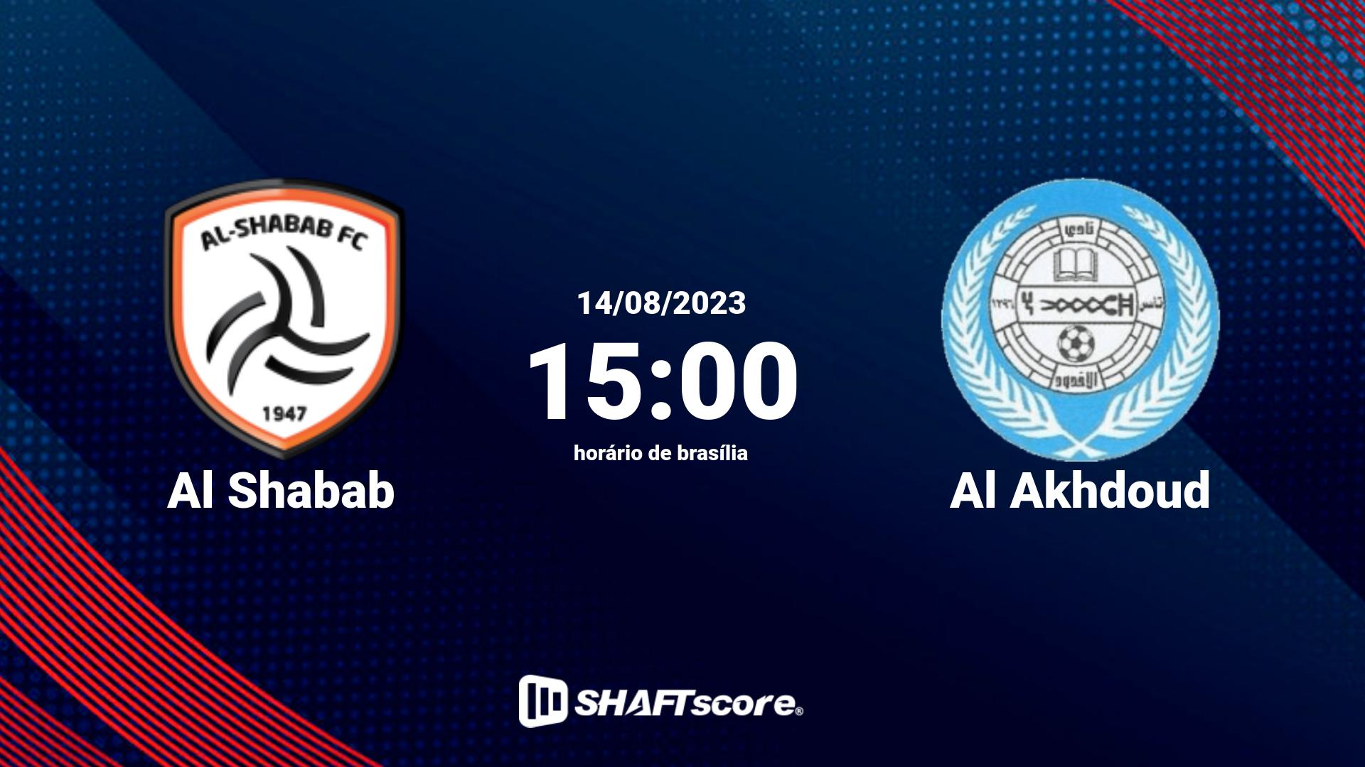 Estatísticas do jogo Al Shabab vs Al Akhdoud 14.08 15:00