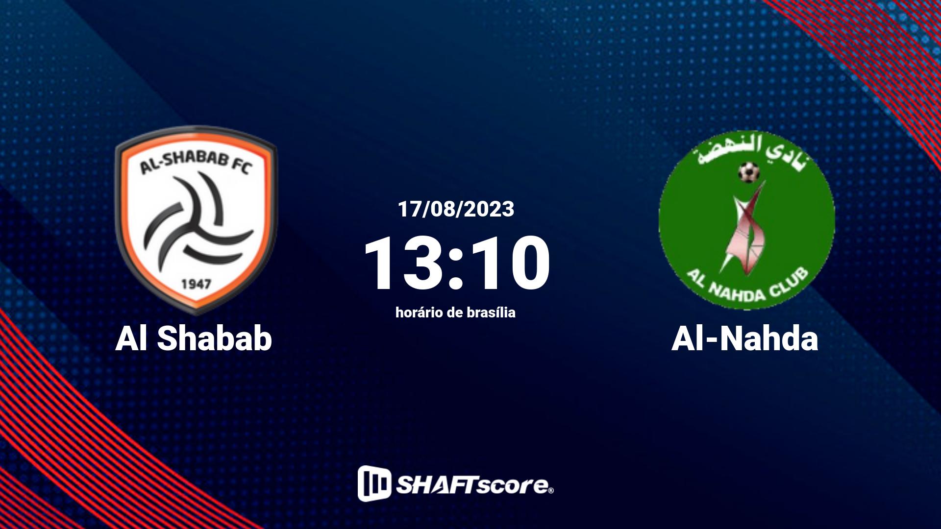 Estatísticas do jogo Al Shabab vs Al-Nahda 17.08 13:10