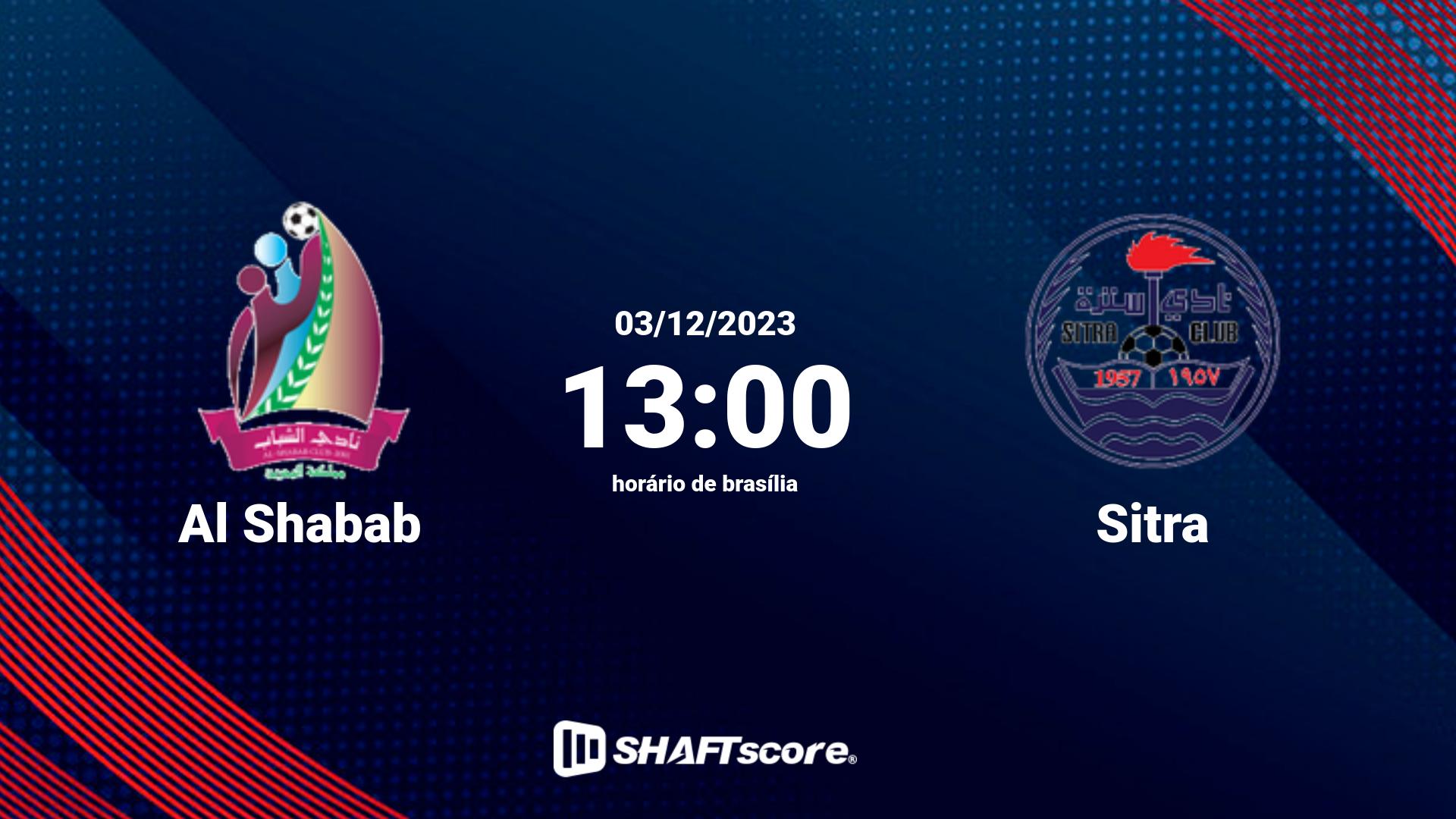 Estatísticas do jogo Al Shabab vs Sitra 03.12 13:00