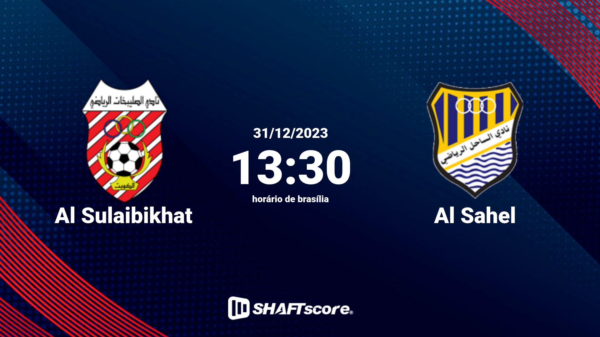 Estatísticas do jogo Al Sulaibikhat vs Al Sahel 31.12 13:30