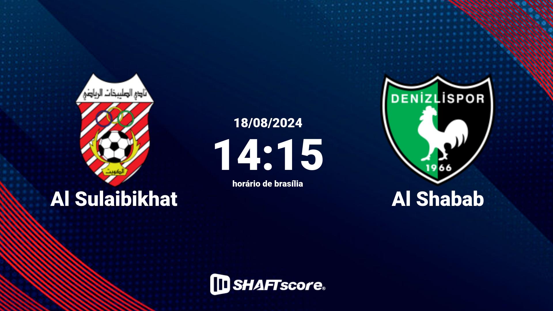 Estatísticas do jogo Al Sulaibikhat vs Al Shabab 18.08 14:15