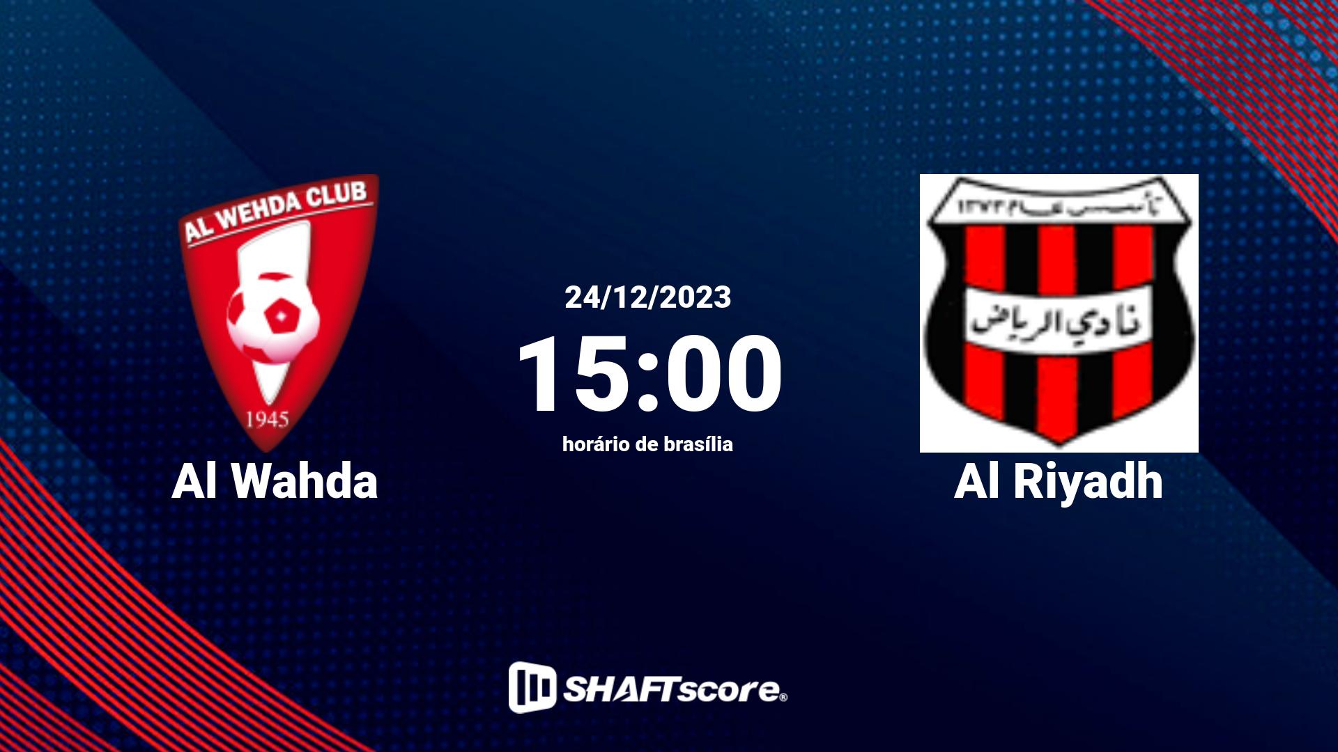 Estatísticas do jogo Al Wahda vs Al Riyadh 24.12 15:00