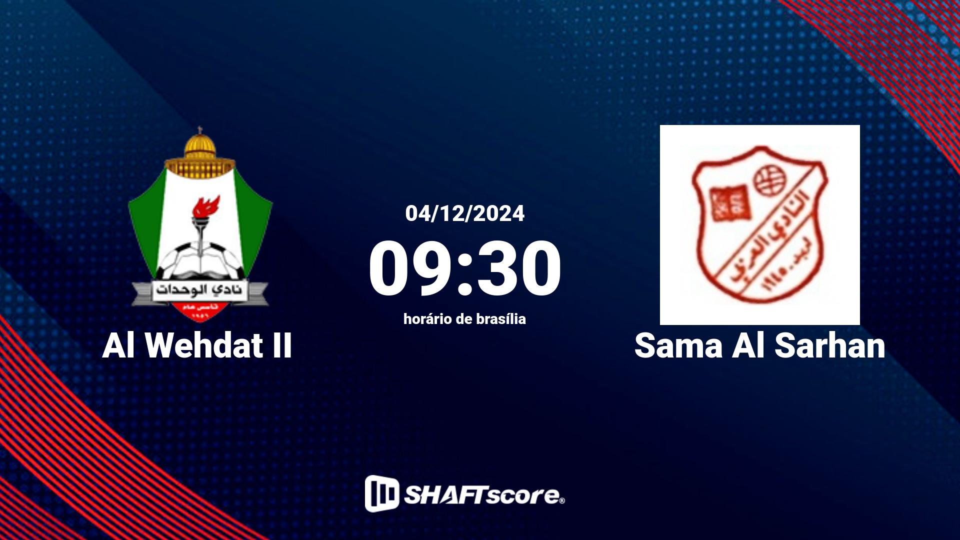 Estatísticas do jogo Al Wehdat II vs Sama Al Sarhan 04.12 09:30