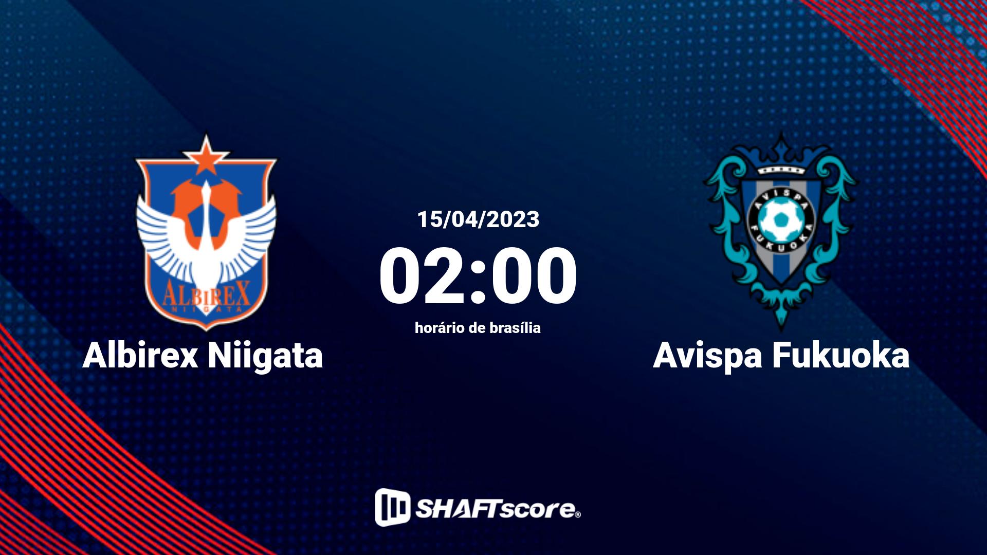 Estatísticas do jogo Albirex Niigata vs Avispa Fukuoka 15.04 02:00