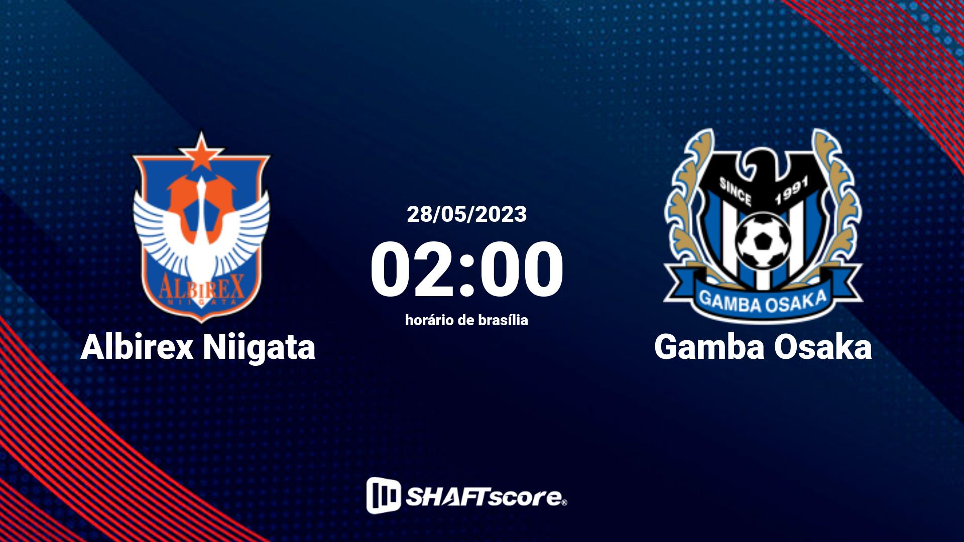 Estatísticas do jogo Albirex Niigata vs Gamba Osaka 28.05 02:00