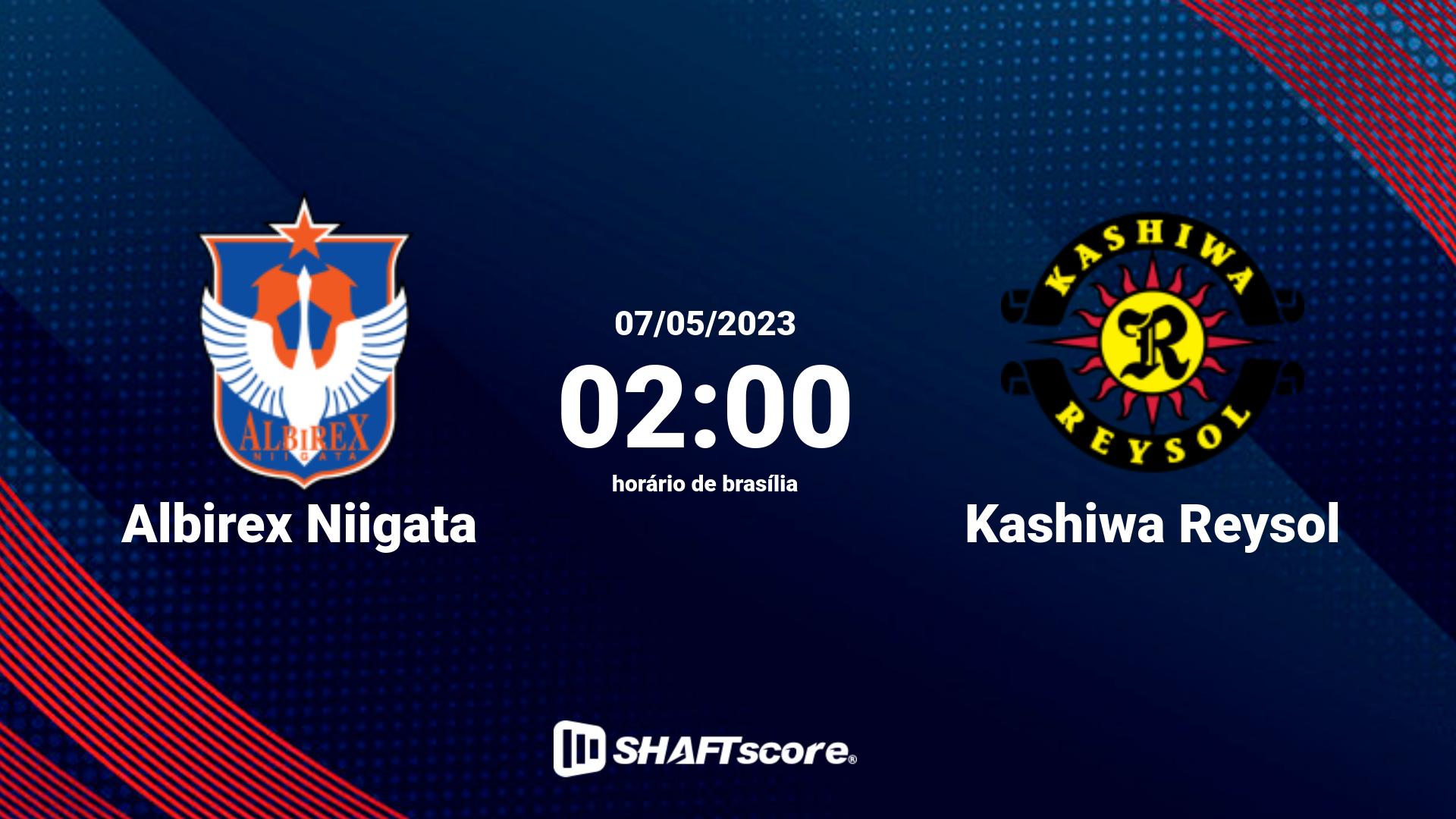 Estatísticas do jogo Albirex Niigata vs Kashiwa Reysol 07.05 02:00