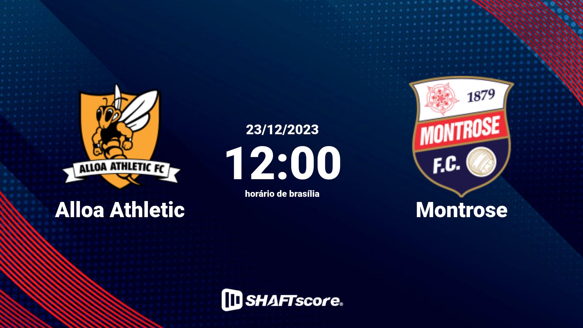 Estatísticas do jogo Alloa Athletic vs Montrose 23.12 12:00