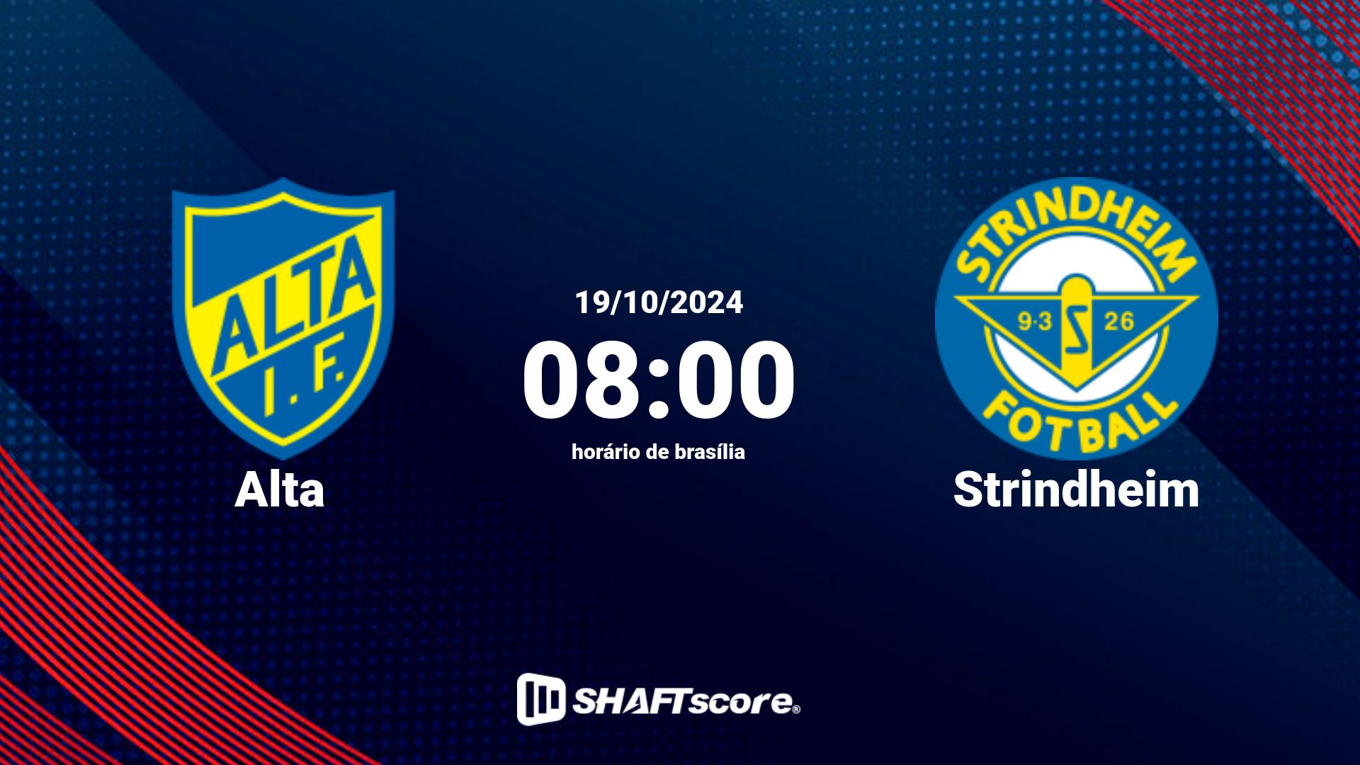 Estatísticas do jogo Alta vs Strindheim 19.10 08:00