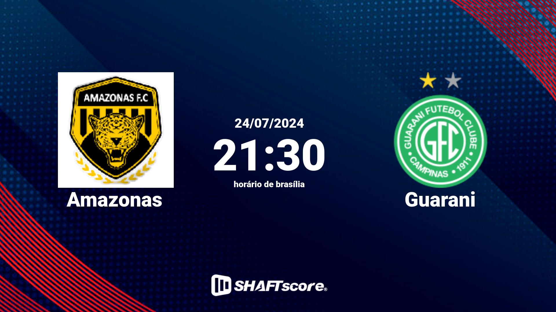 Estatísticas do jogo Amazonas vs Guarani 24.07 21:30