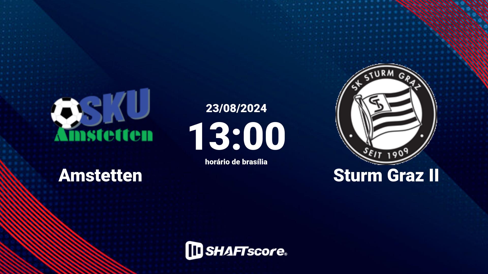 Estatísticas do jogo Amstetten vs Sturm Graz II 23.08 13:00