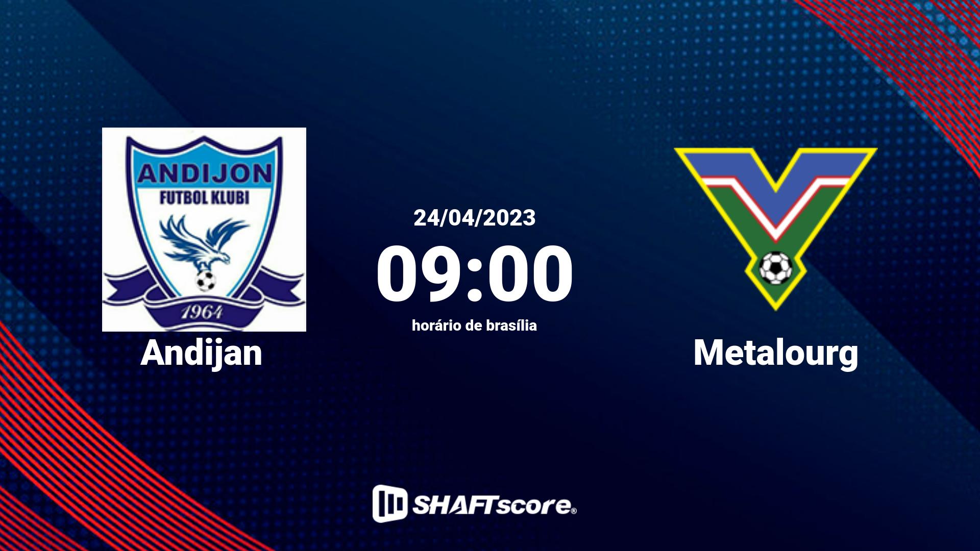 Estatísticas do jogo Andijan vs Metalourg 24.04 09:00