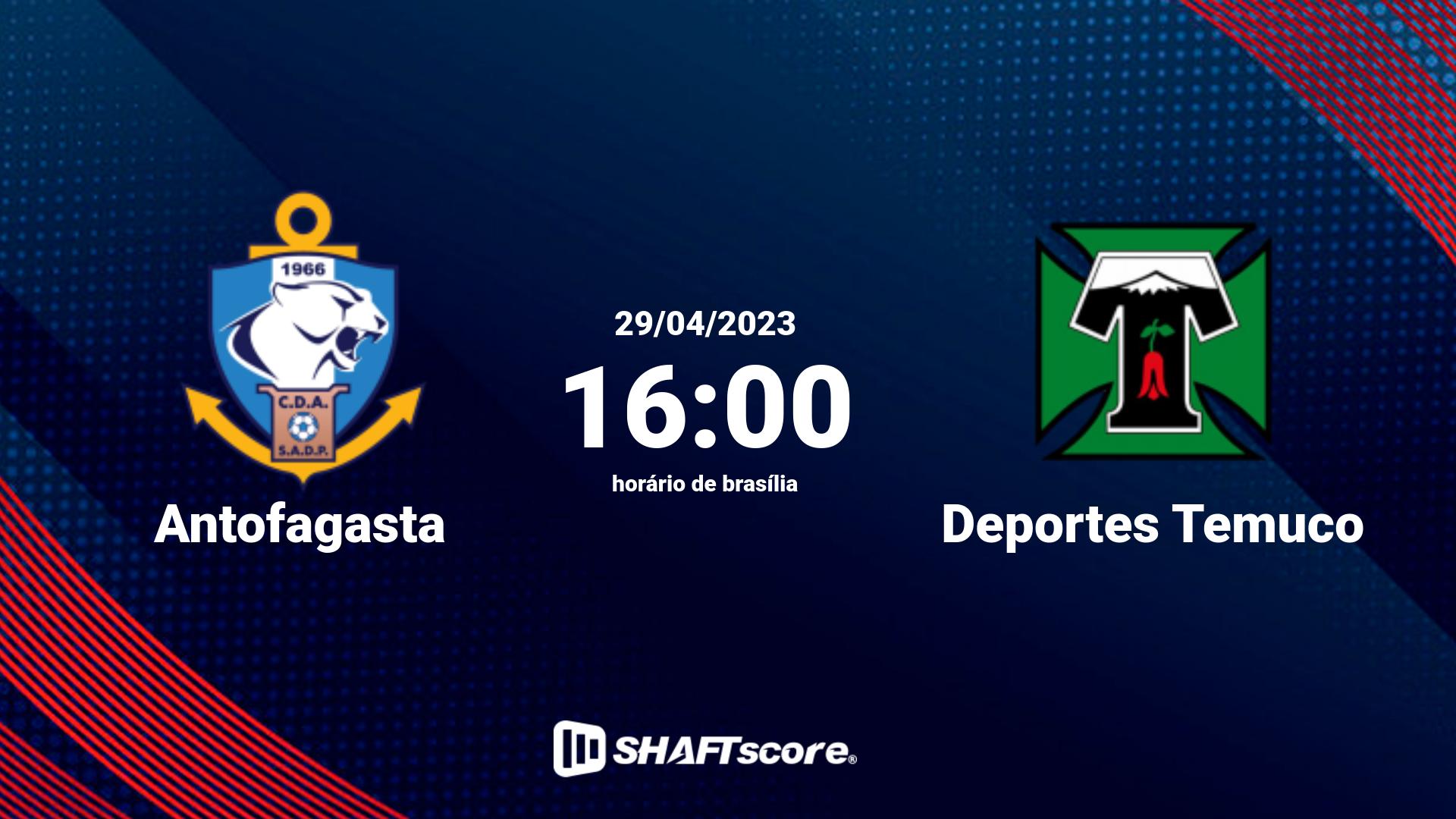 Estatísticas do jogo Antofagasta vs Deportes Temuco 29.04 16:00