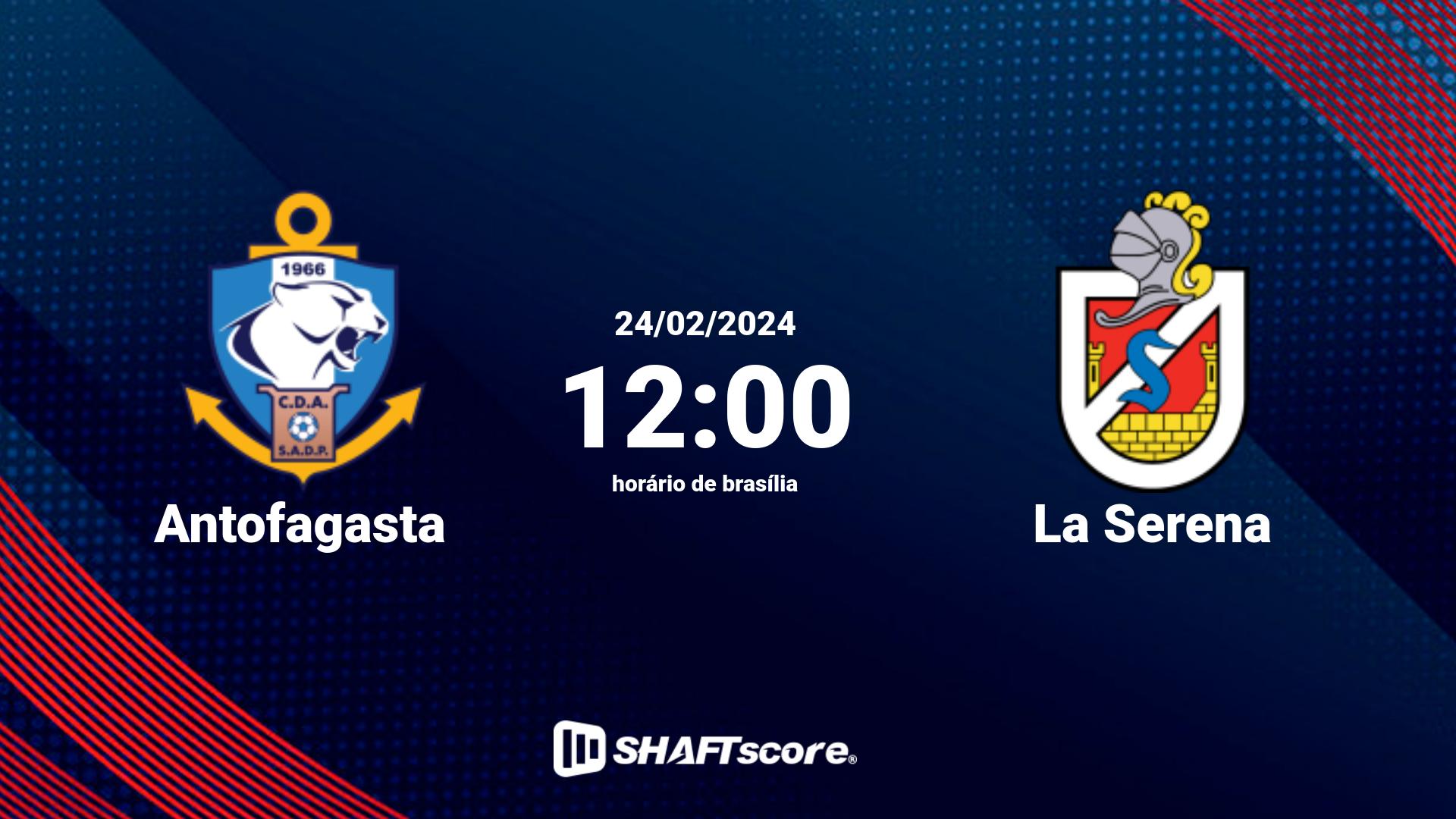 Estatísticas do jogo Antofagasta vs La Serena 24.02 12:00