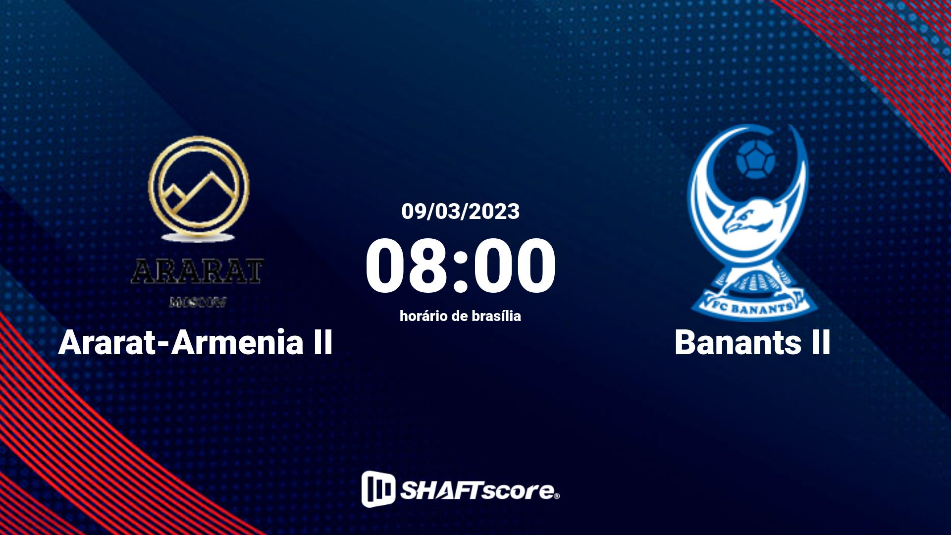 Estatísticas do jogo Ararat-Armenia II vs Banants II 09.03 08:00