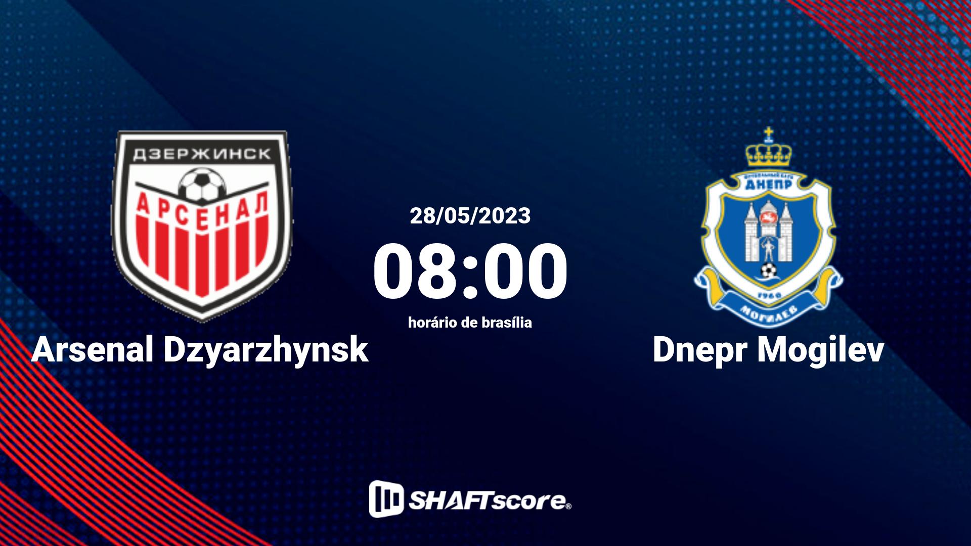 Estatísticas do jogo Arsenal Dzyarzhynsk vs Dnepr Mogilev 28.05 08:00