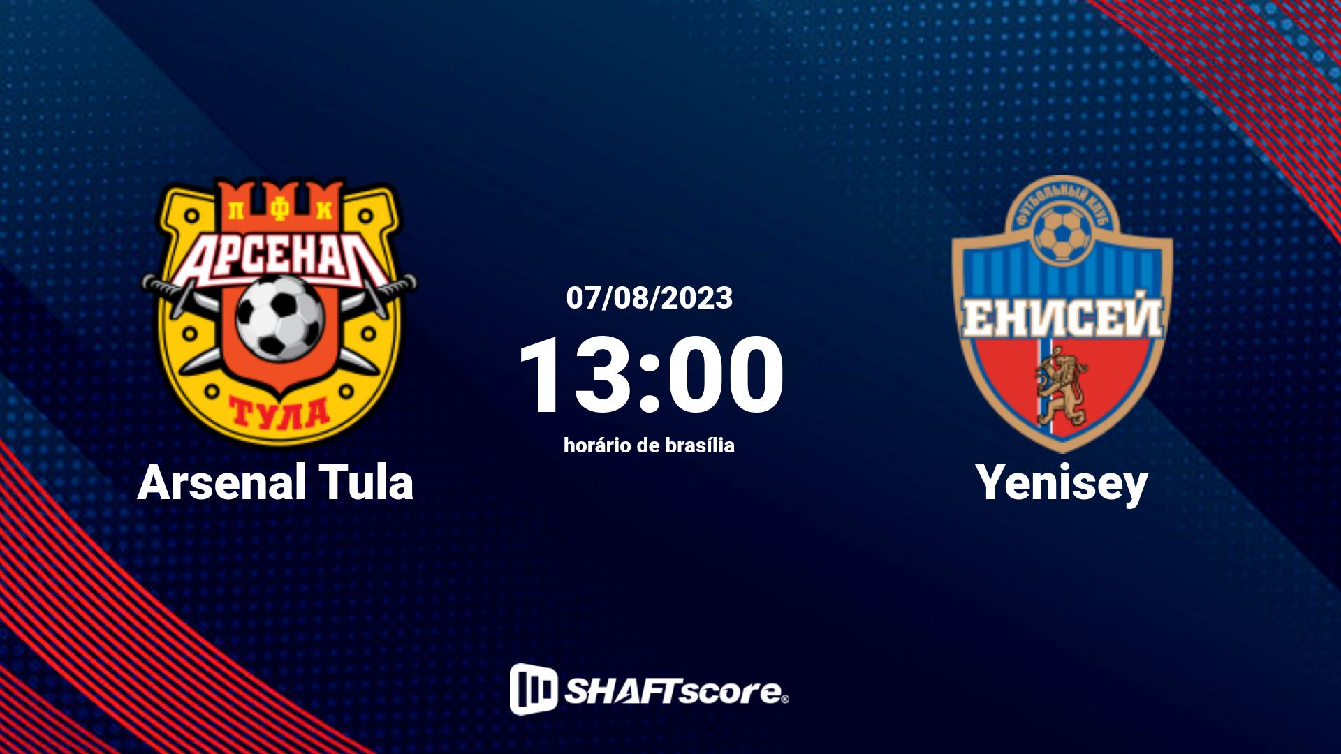 Estatísticas do jogo Arsenal Tula vs Yenisey 07.08 13:00