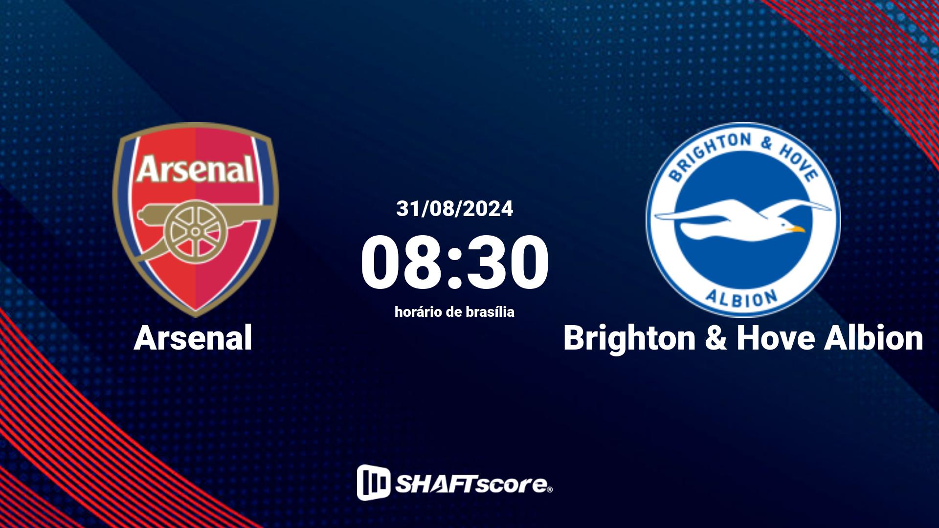 Estatísticas do jogo Arsenal vs Brighton & Hove Albion 31.08 08:30