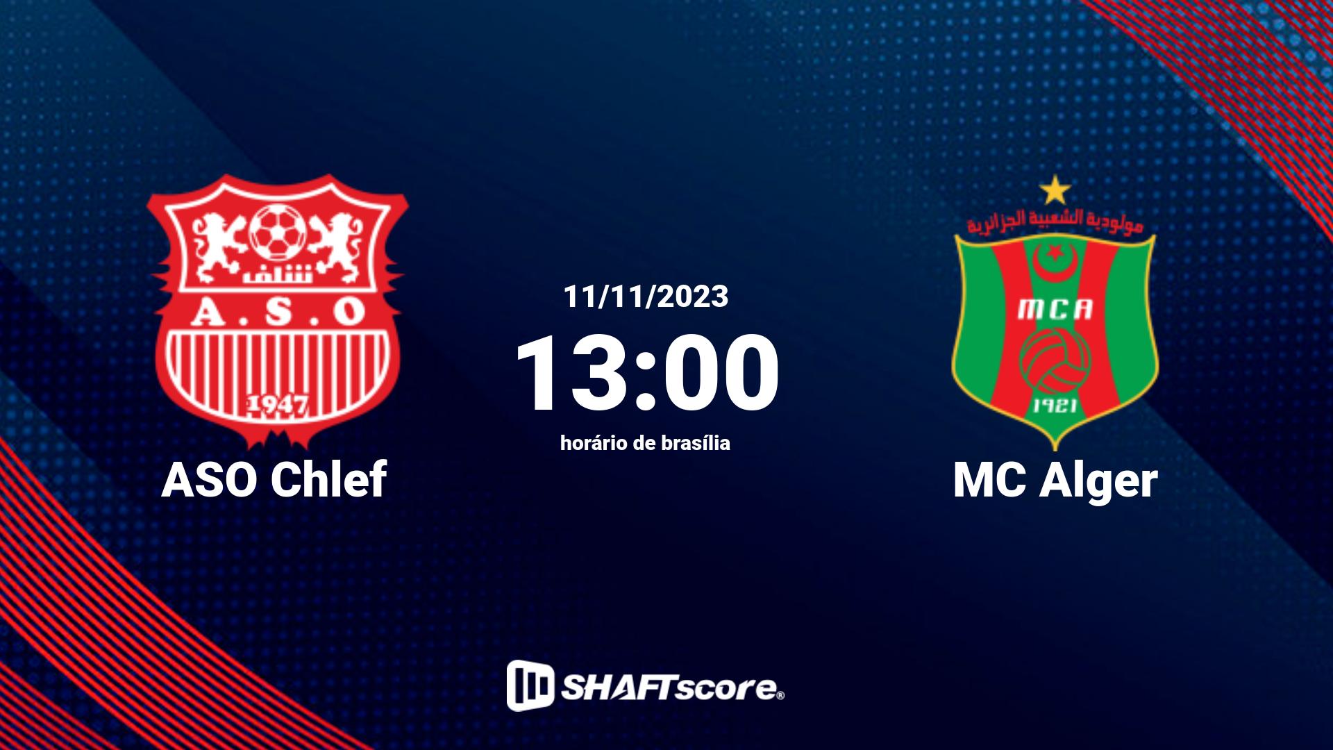 Estatísticas do jogo ASO Chlef vs MC Alger 11.11 13:00