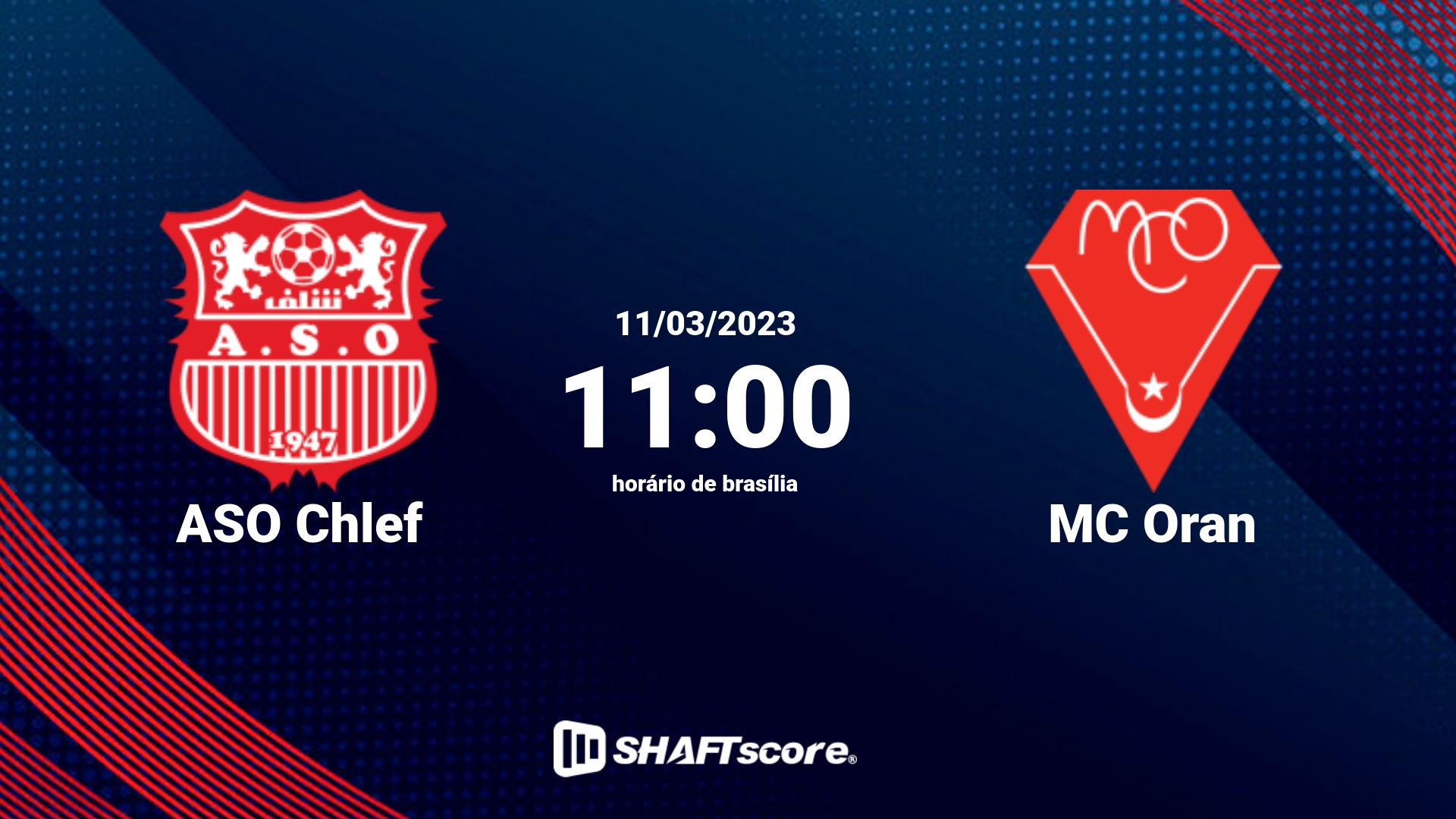 Estatísticas do jogo ASO Chlef vs MC Oran 11.03 11:00