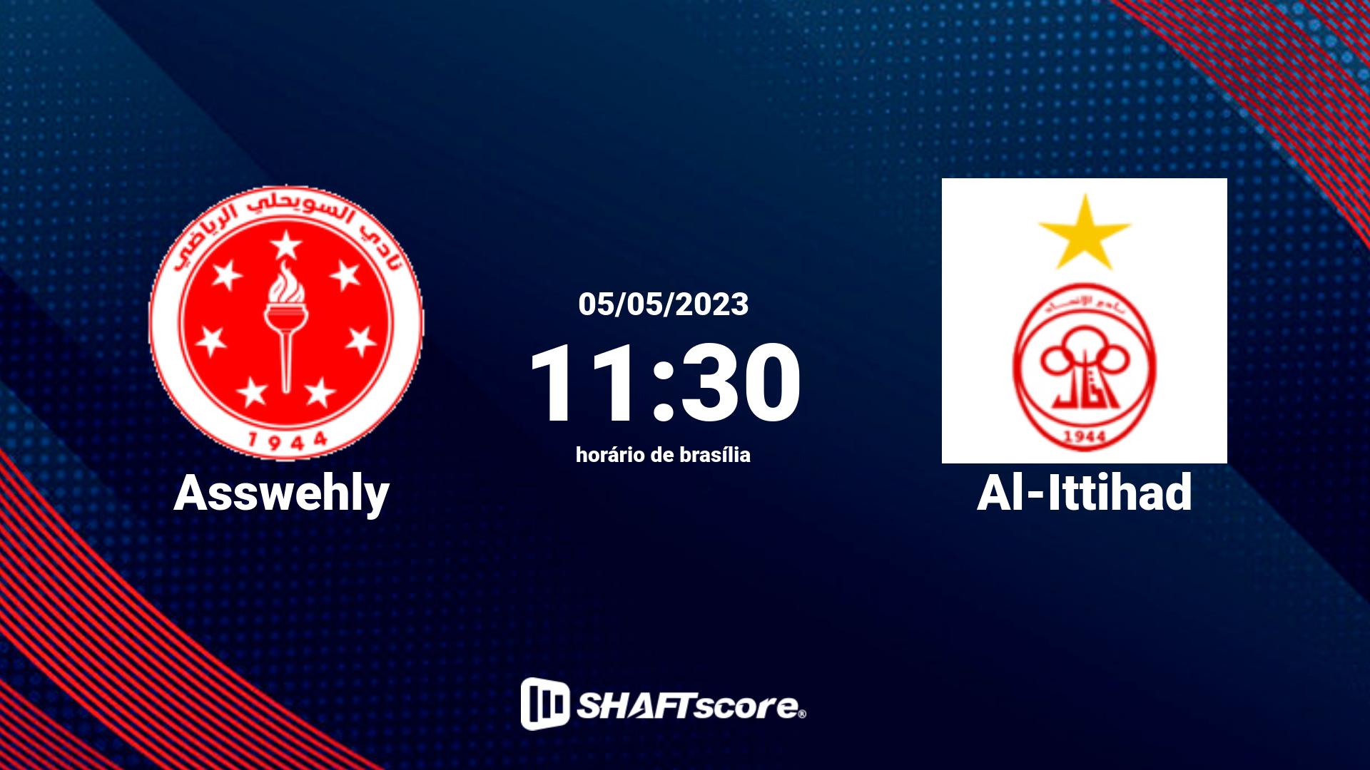 Estatísticas do jogo Asswehly vs Al-Ittihad 05.05 11:30