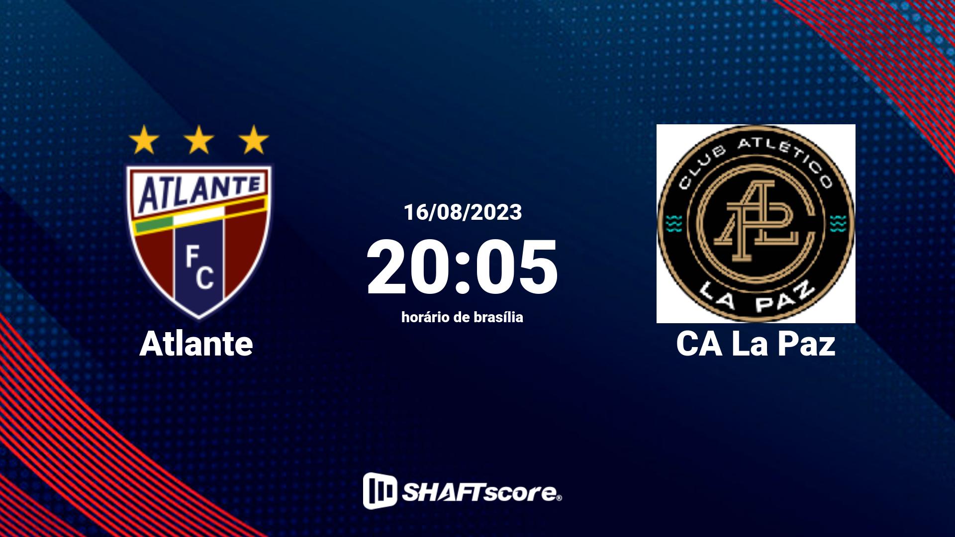 Estatísticas do jogo Atlante vs CA La Paz 16.08 20:05