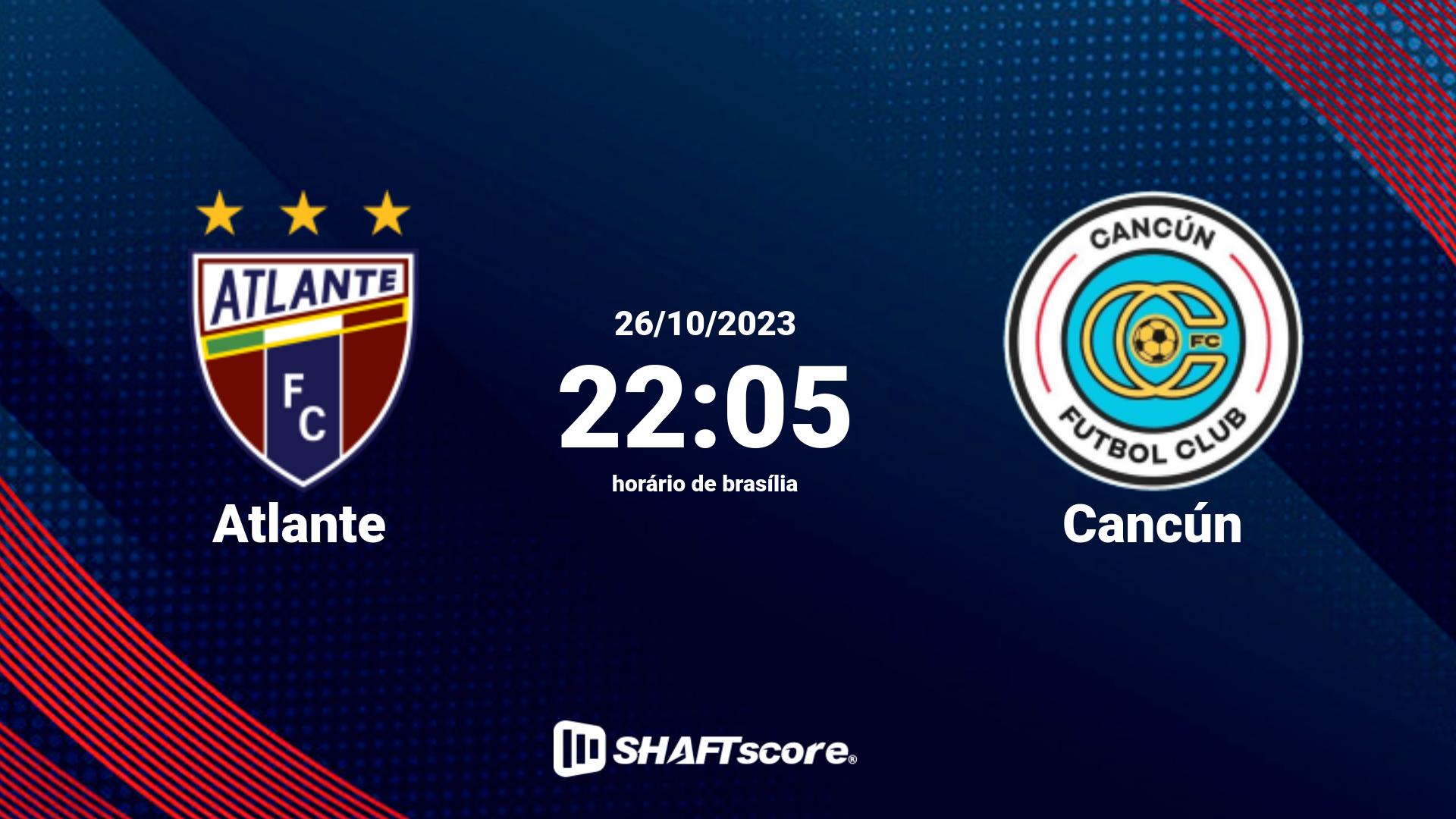 Estatísticas do jogo Atlante vs Cancún 26.10 22:05