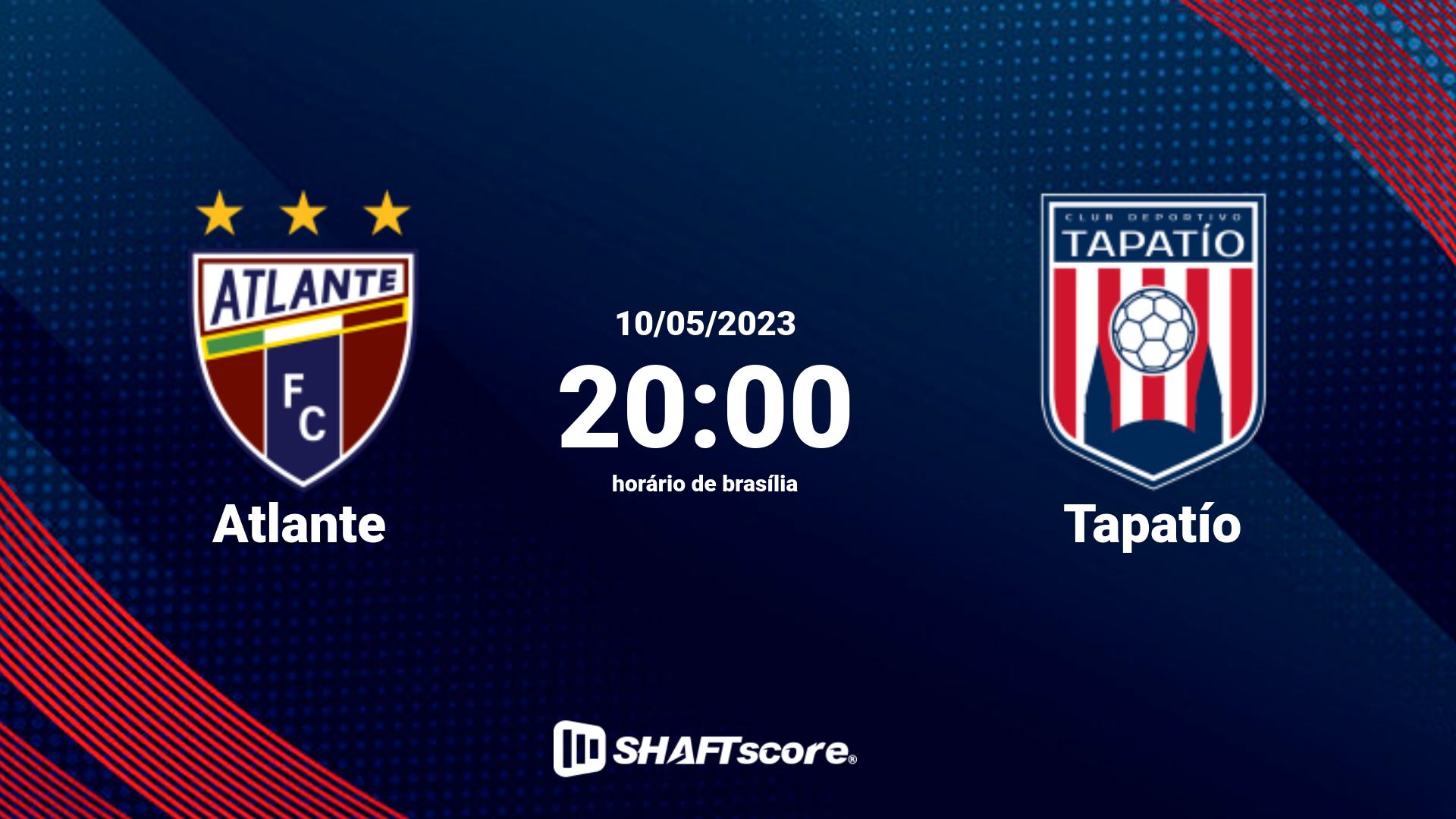 Estatísticas do jogo Atlante vs Tapatío 10.05 20:00