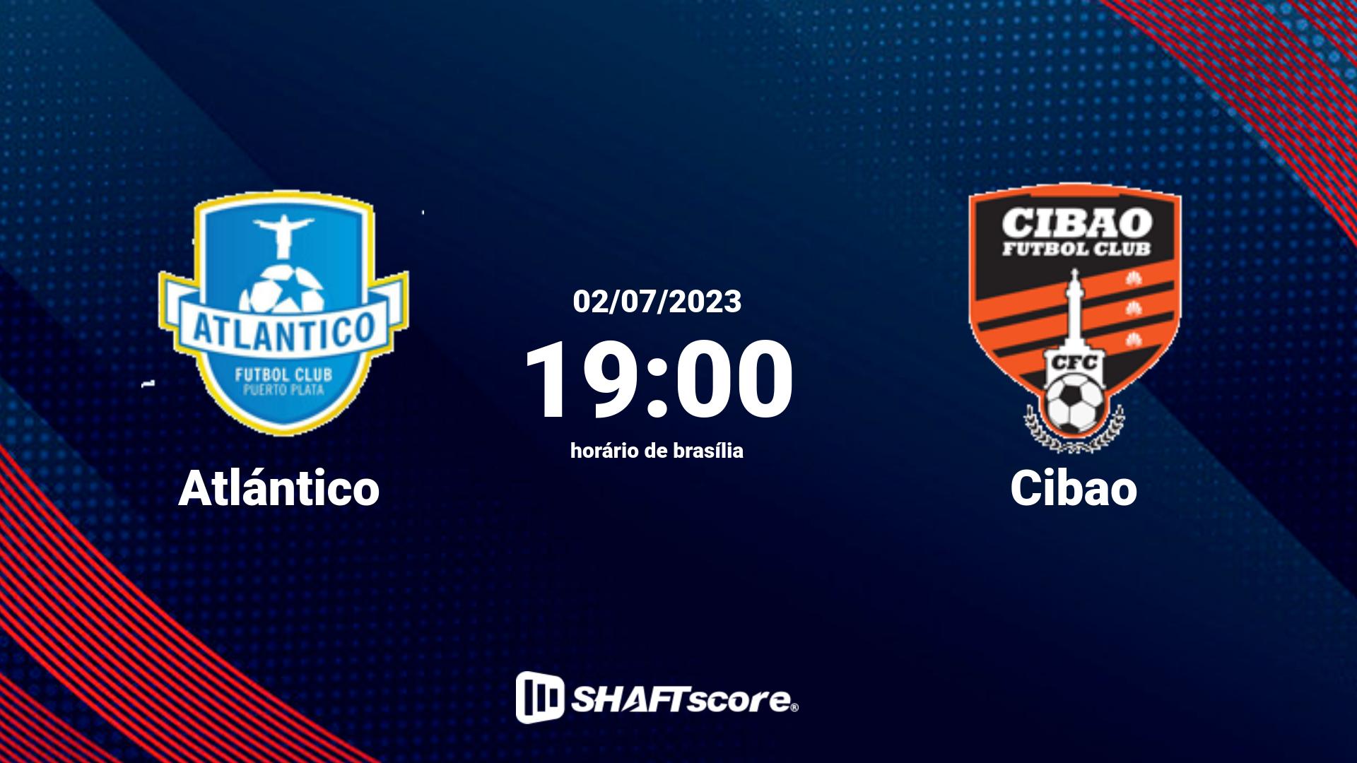 Estatísticas do jogo Atlántico vs Cibao 02.07 19:00