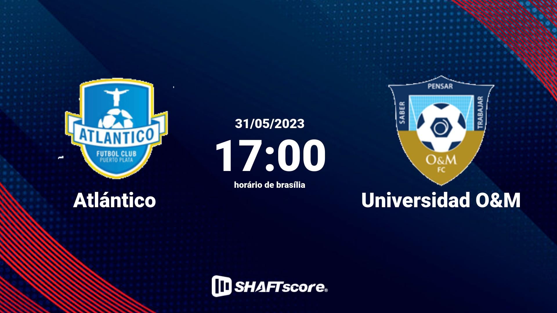 Estatísticas do jogo Atlántico vs Universidad O&M 31.05 17:00