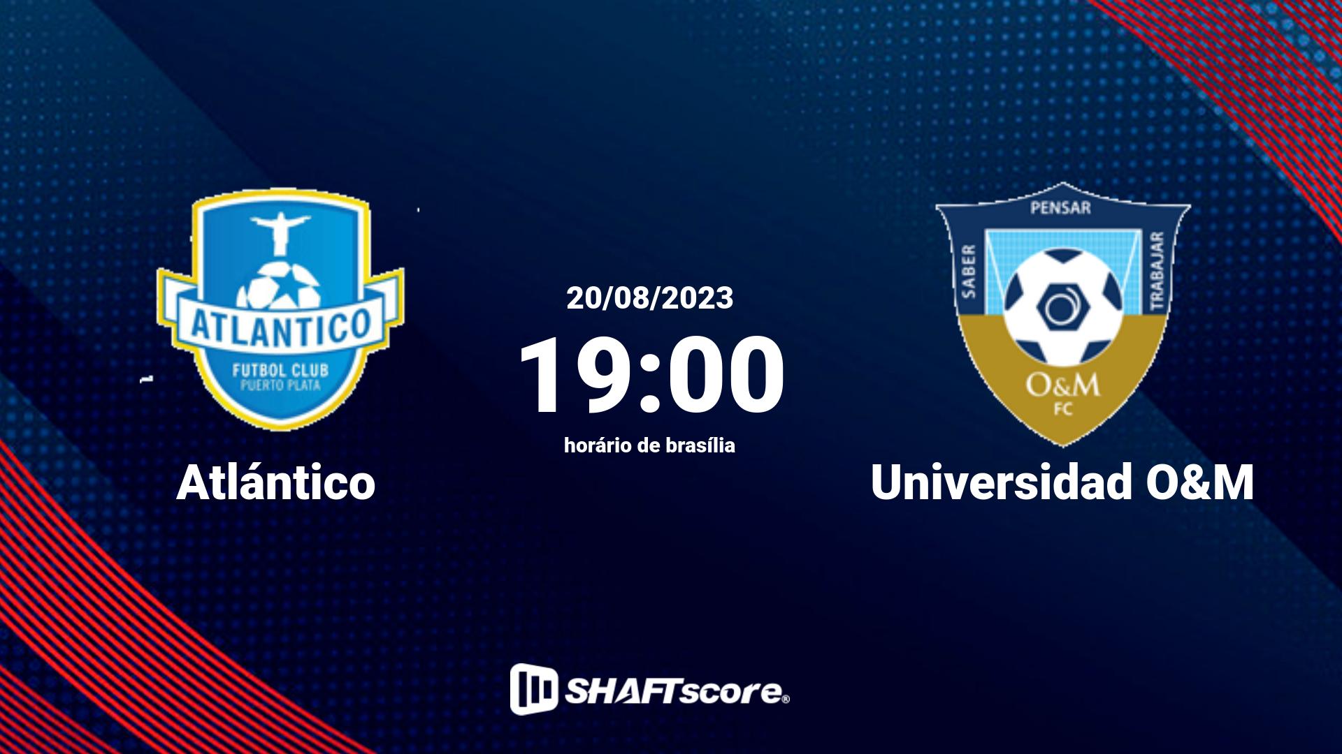 Estatísticas do jogo Atlántico vs Universidad O&M 20.08 19:00