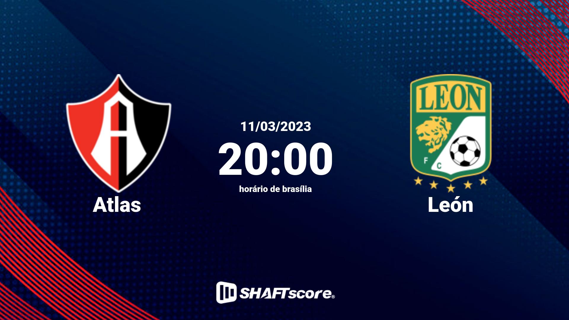 Estatísticas do jogo Atlas vs León 11.03 20:00