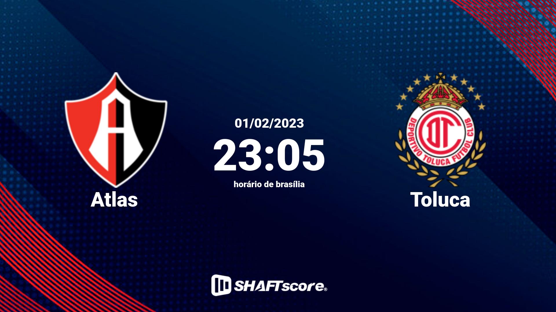 Estatísticas do jogo Atlas vs Toluca 01.02 23:05