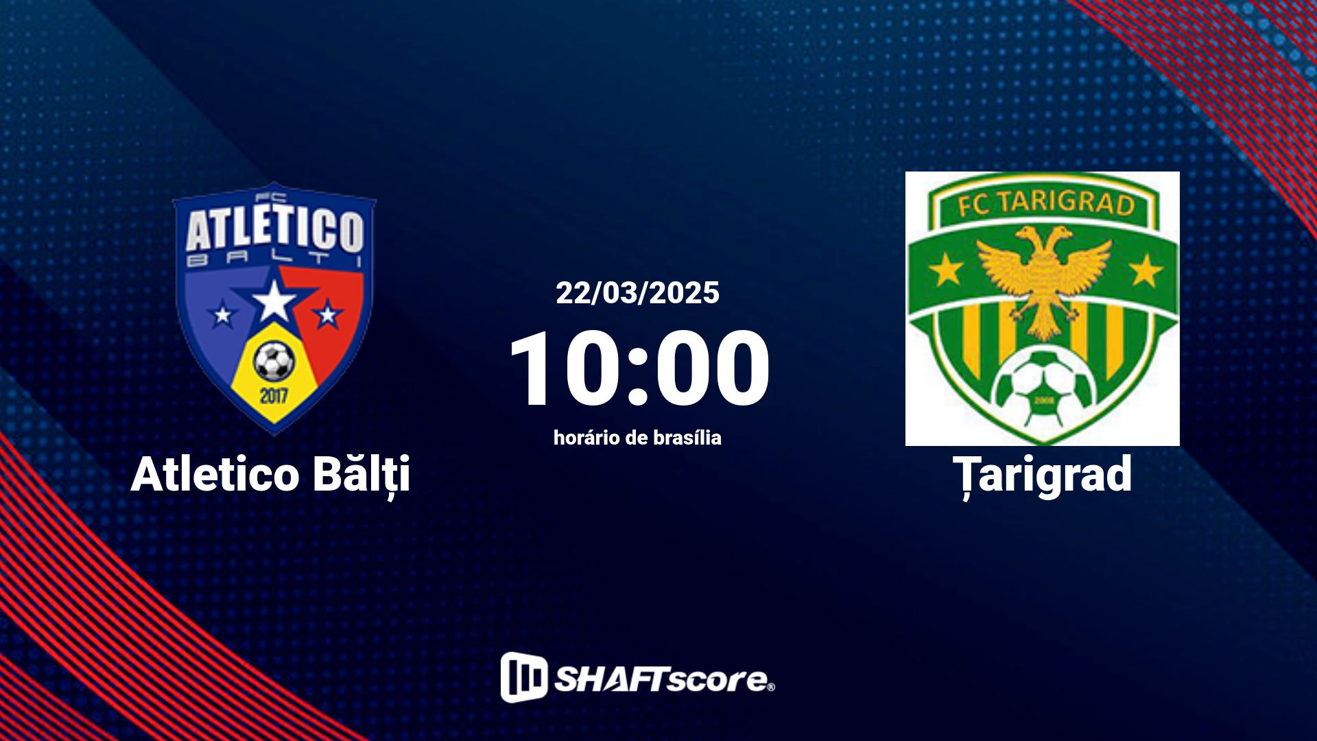 Estatísticas do jogo Atletico Bălți vs Țarigrad 22.03 10:00