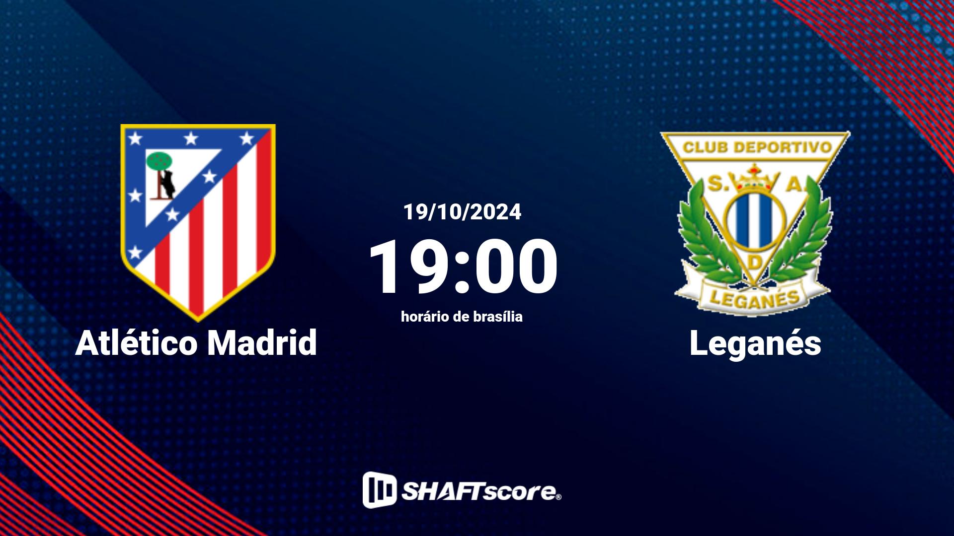 Estatísticas do jogo Atlético Madrid vs Leganés 19.10 19:00