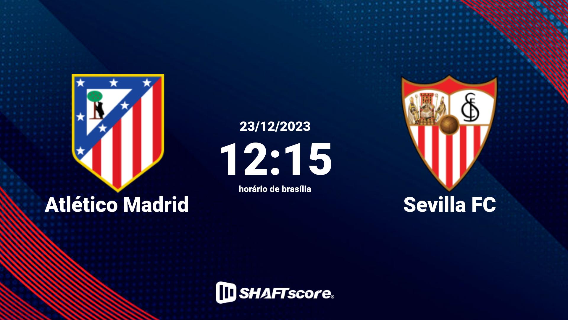 Estatísticas do jogo Atlético Madrid vs Sevilla FC 23.12 12:15