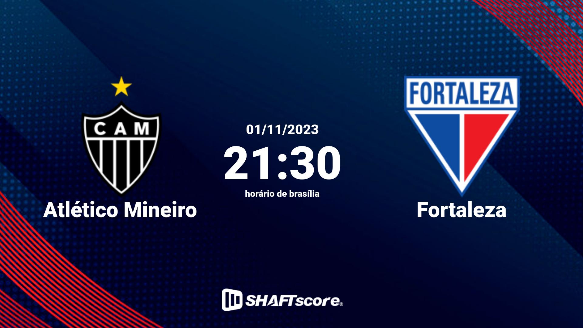 Estatísticas do jogo Atlético Mineiro vs Fortaleza 01.11 21:30