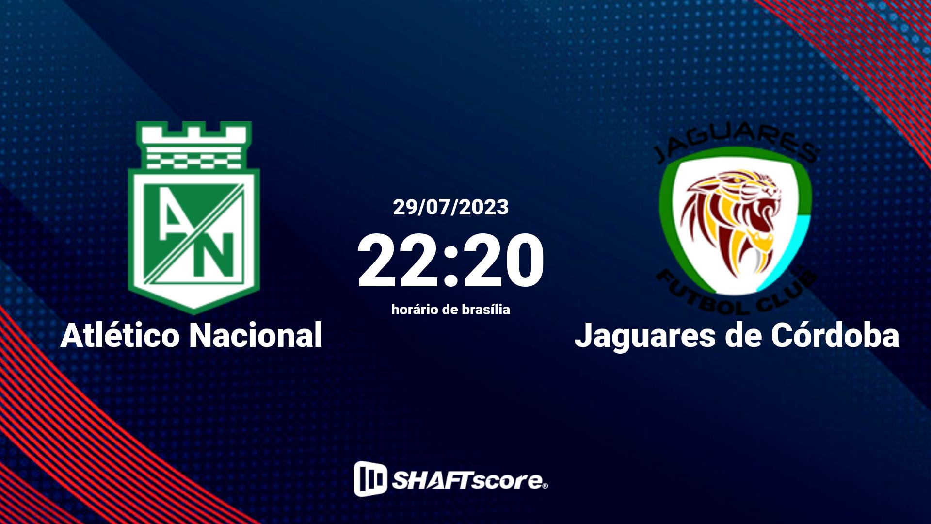 Estatísticas do jogo Atlético Nacional vs Jaguares de Córdoba 29.07 22:20