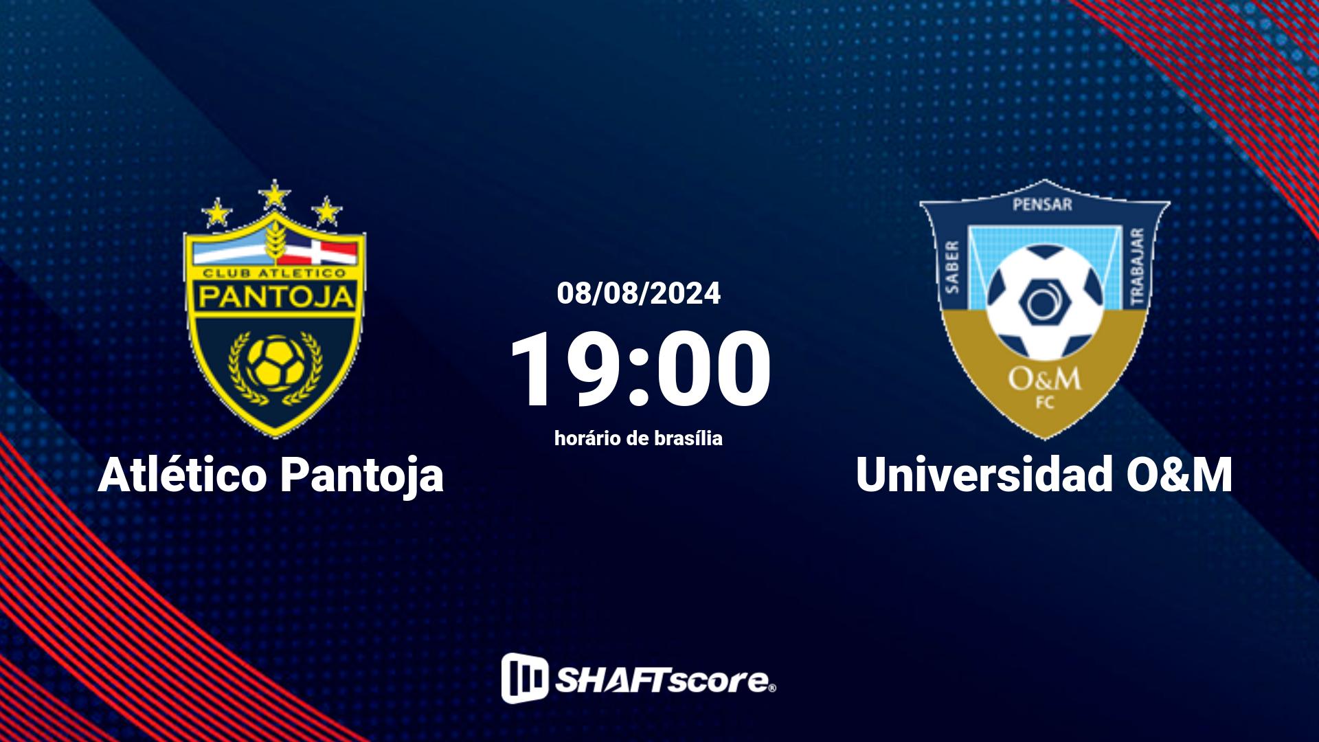 Estatísticas do jogo Atlético Pantoja vs Universidad O&M 08.08 19:00