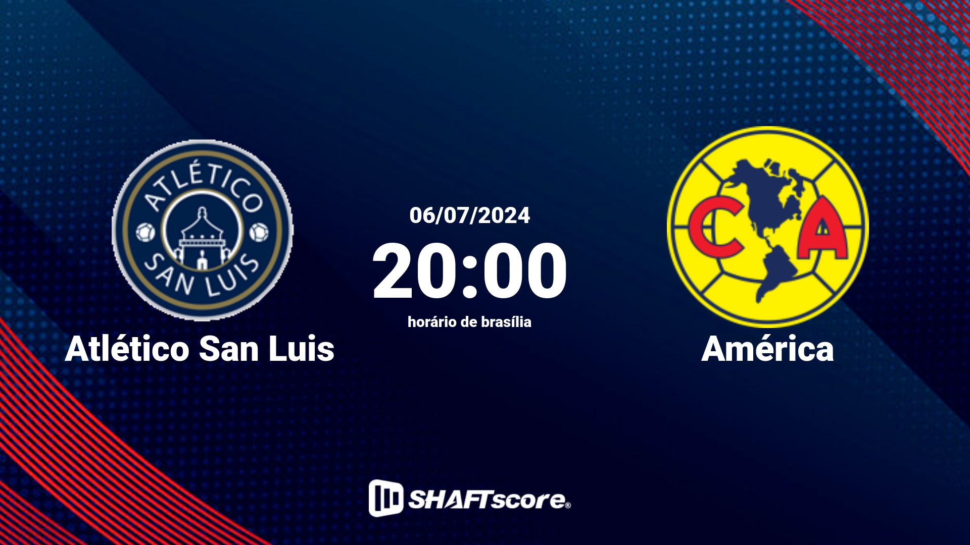 Estatísticas do jogo Atlético San Luis vs América 06.07 20:00