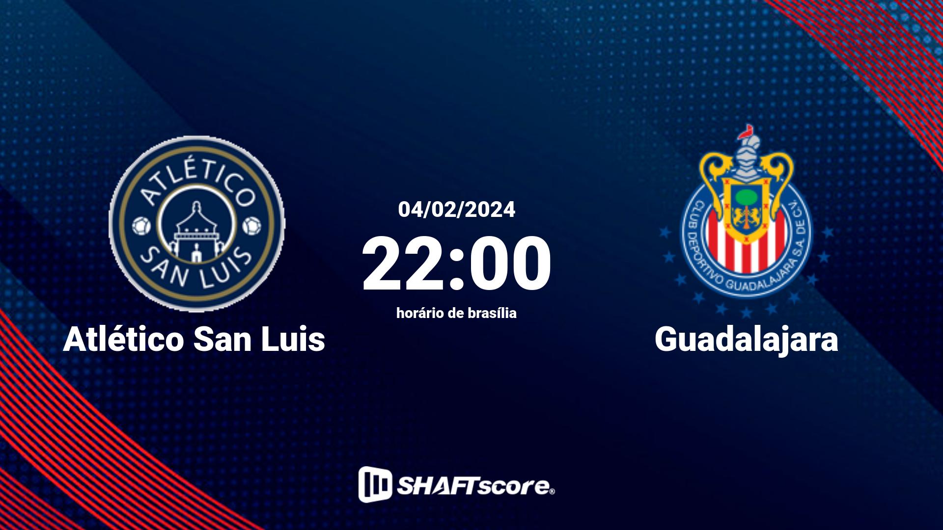 Estatísticas do jogo Atlético San Luis vs Guadalajara 04.02 22:00