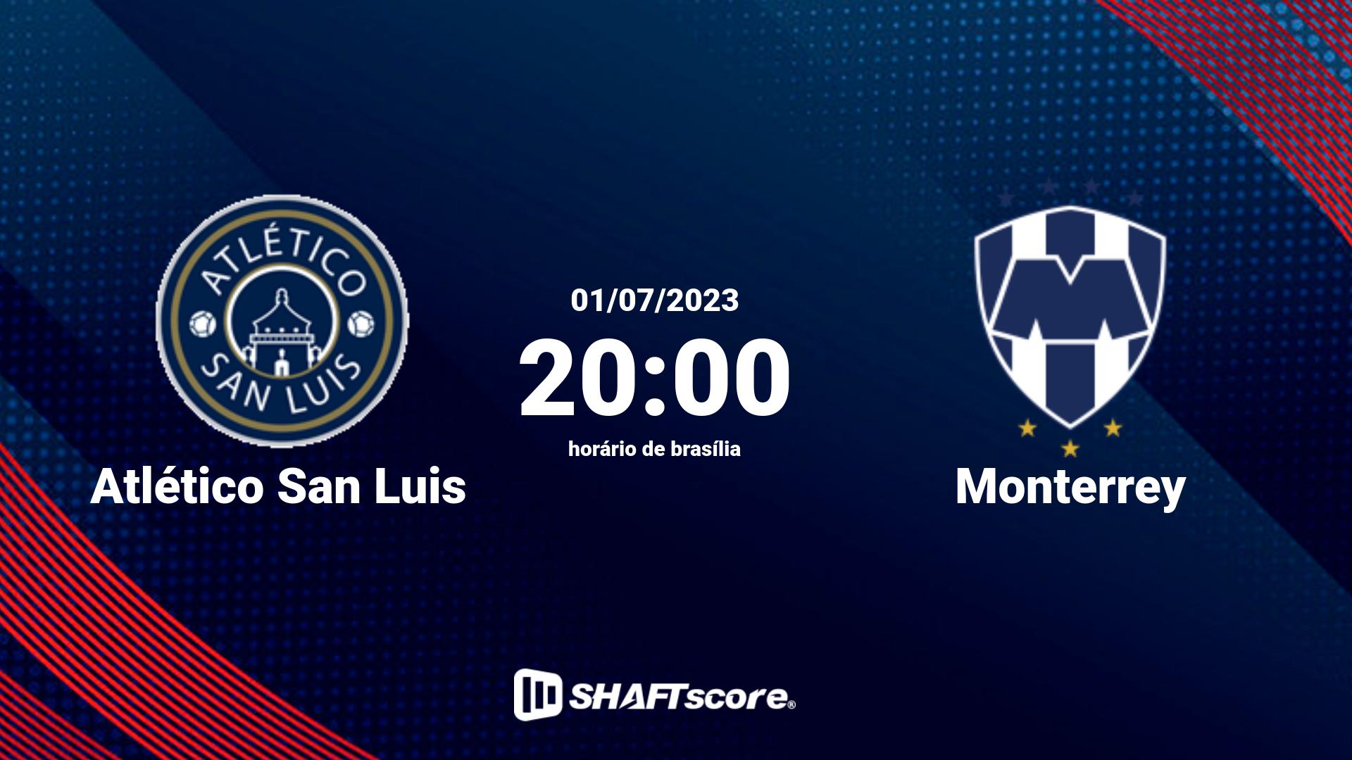 Estatísticas do jogo Atlético San Luis vs Monterrey 01.07 20:00