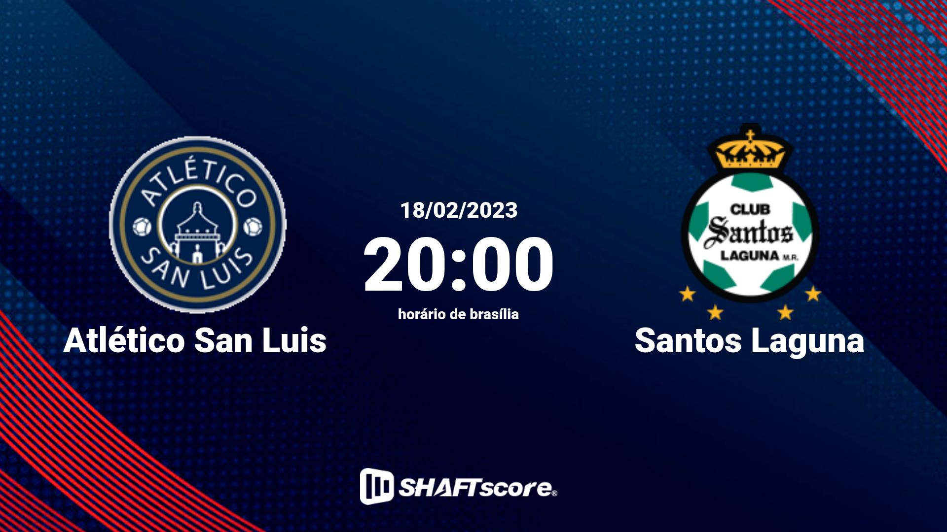 Estatísticas do jogo Atlético San Luis vs Santos Laguna 18.02 20:00