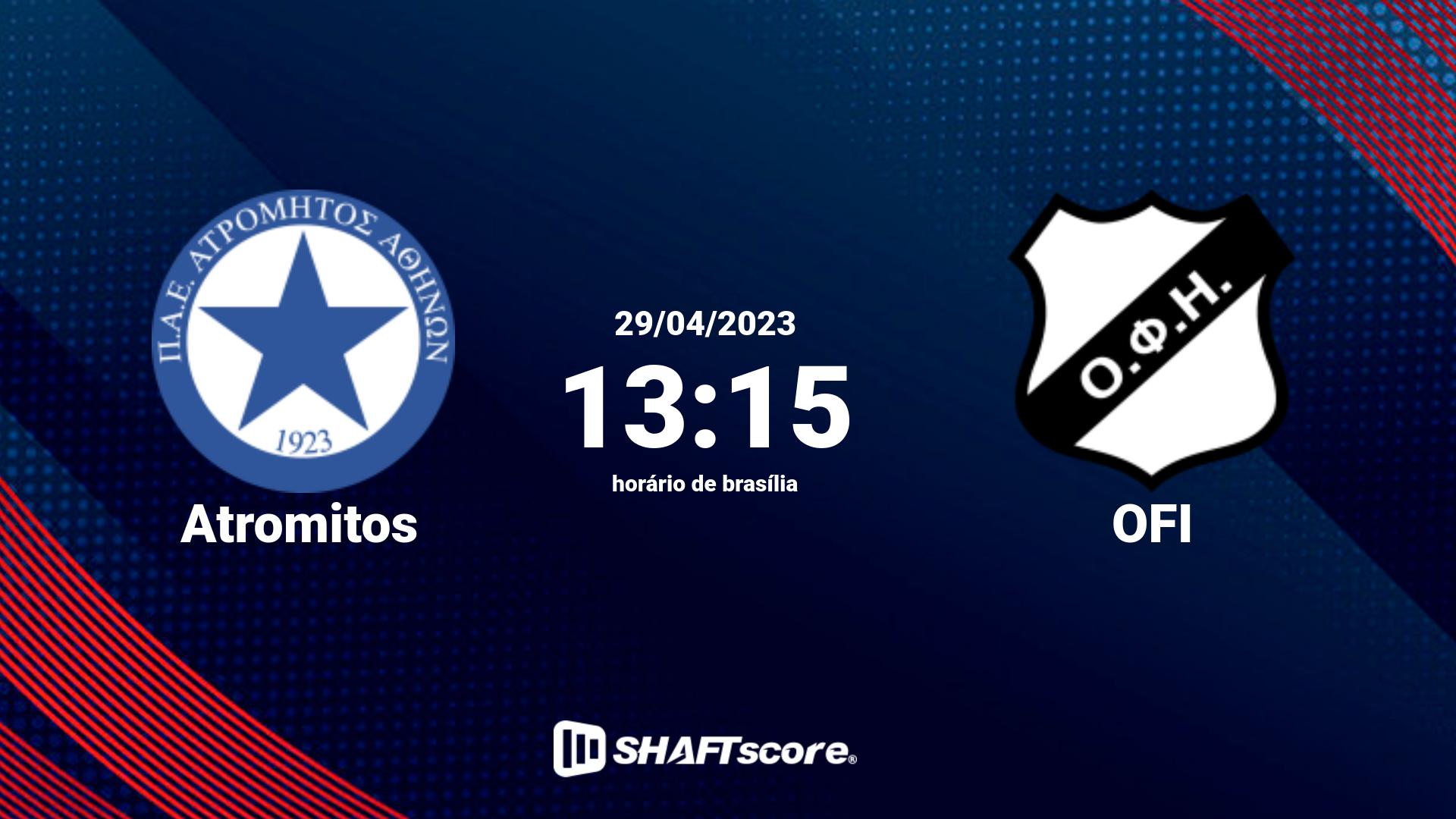 Estatísticas do jogo Atromitos vs OFI 29.04 13:15