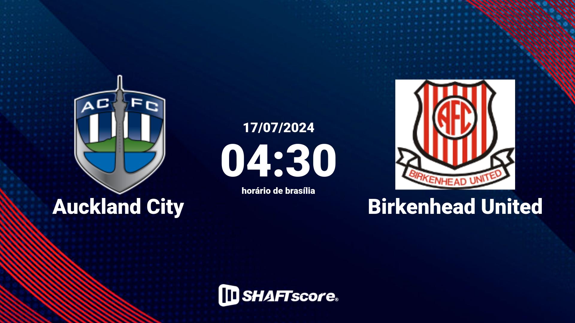 Estatísticas do jogo Auckland City vs Birkenhead United 17.07 04:30