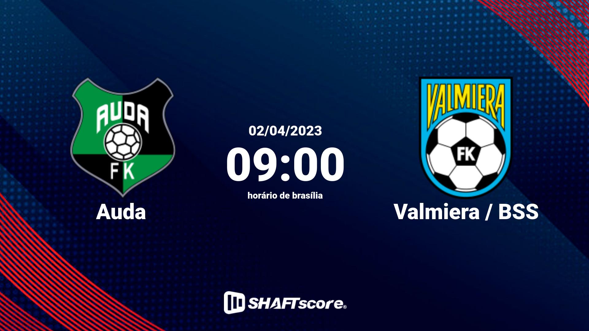 Estatísticas do jogo Auda vs Valmiera / BSS 02.04 09:00